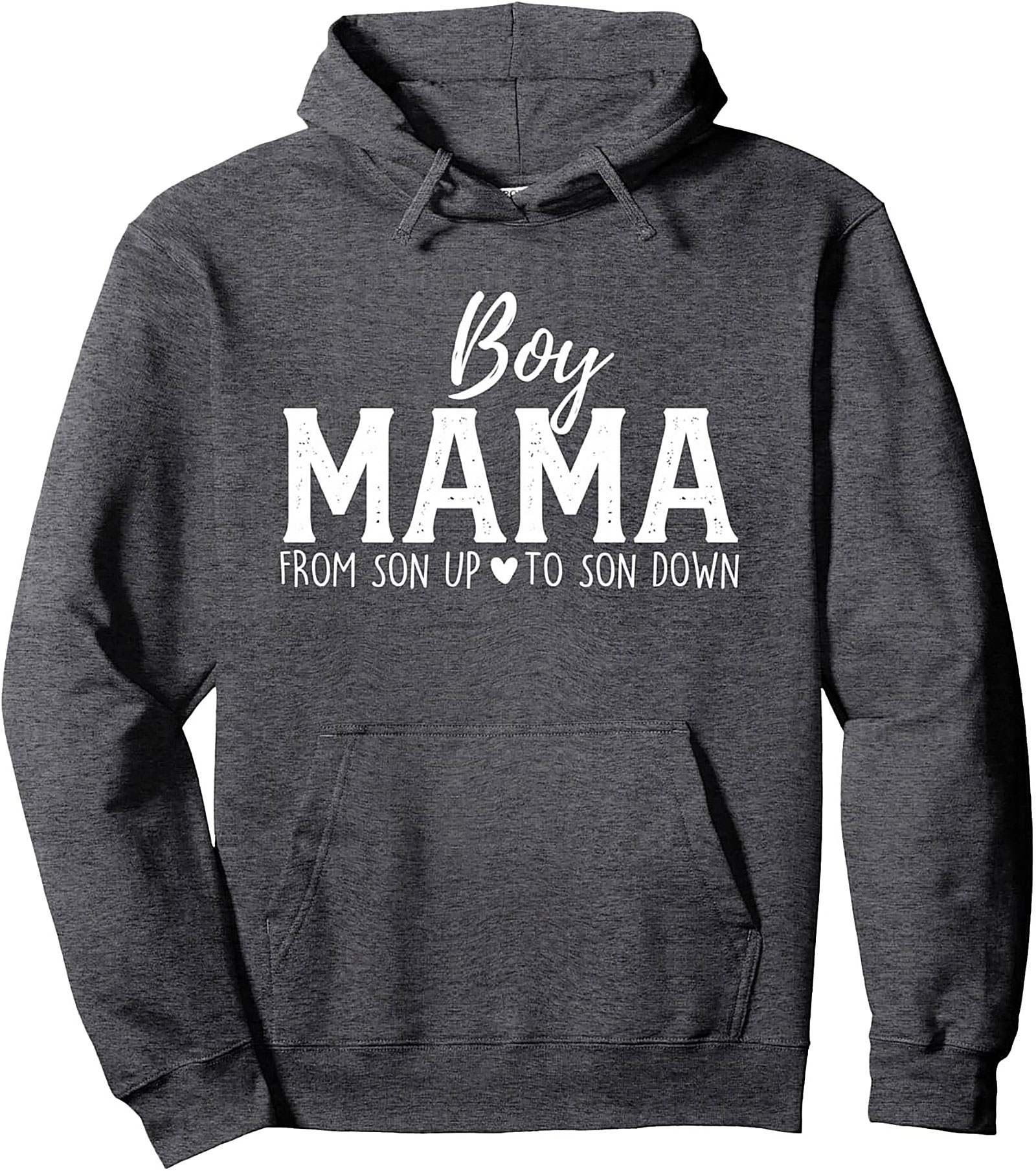 Boy Mama Pullover Hoodie Son Up To Son Down Graphic