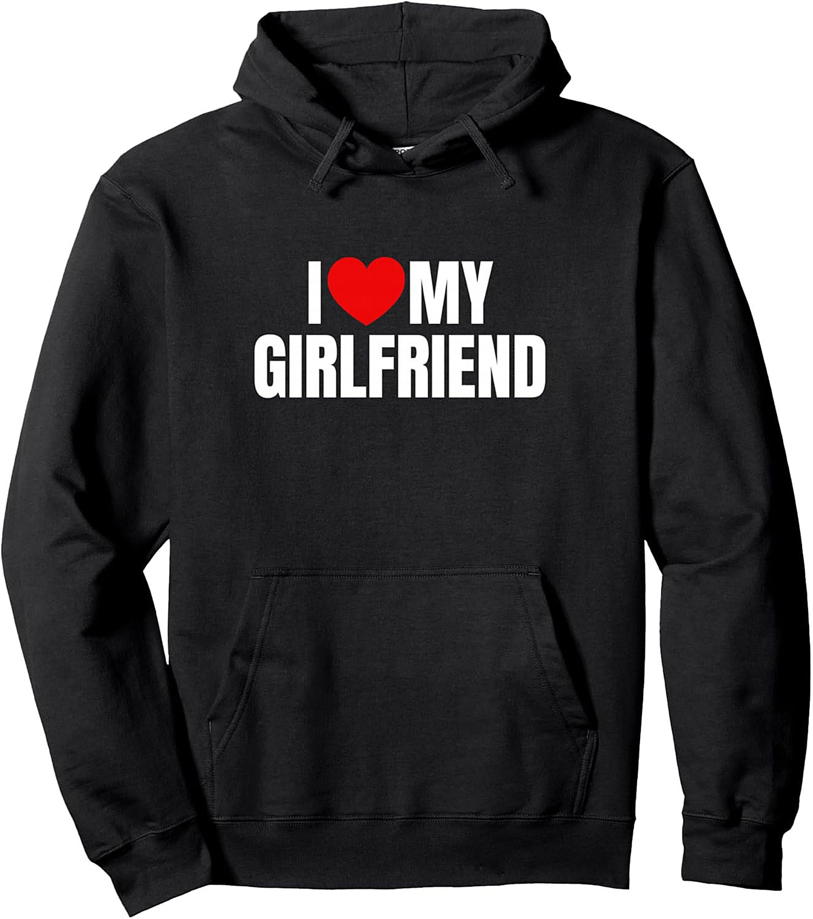 I Love My Girlfriend Graphic Hoodie Boyfriend Gift Pullover