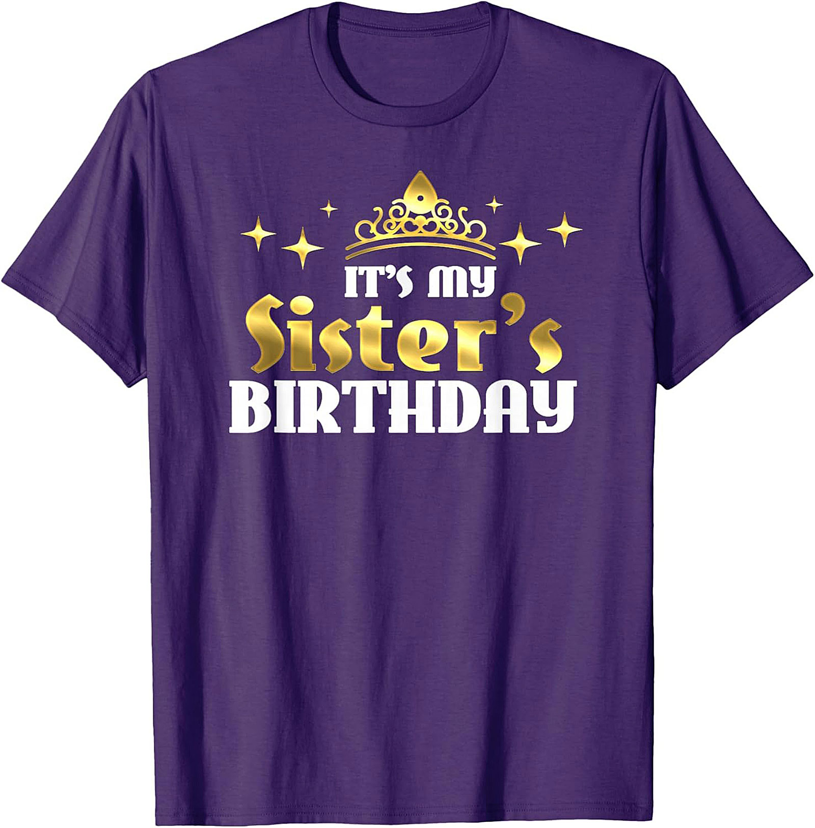 Sister's Birthday T-shirt | Regal Graphic Tee Gift