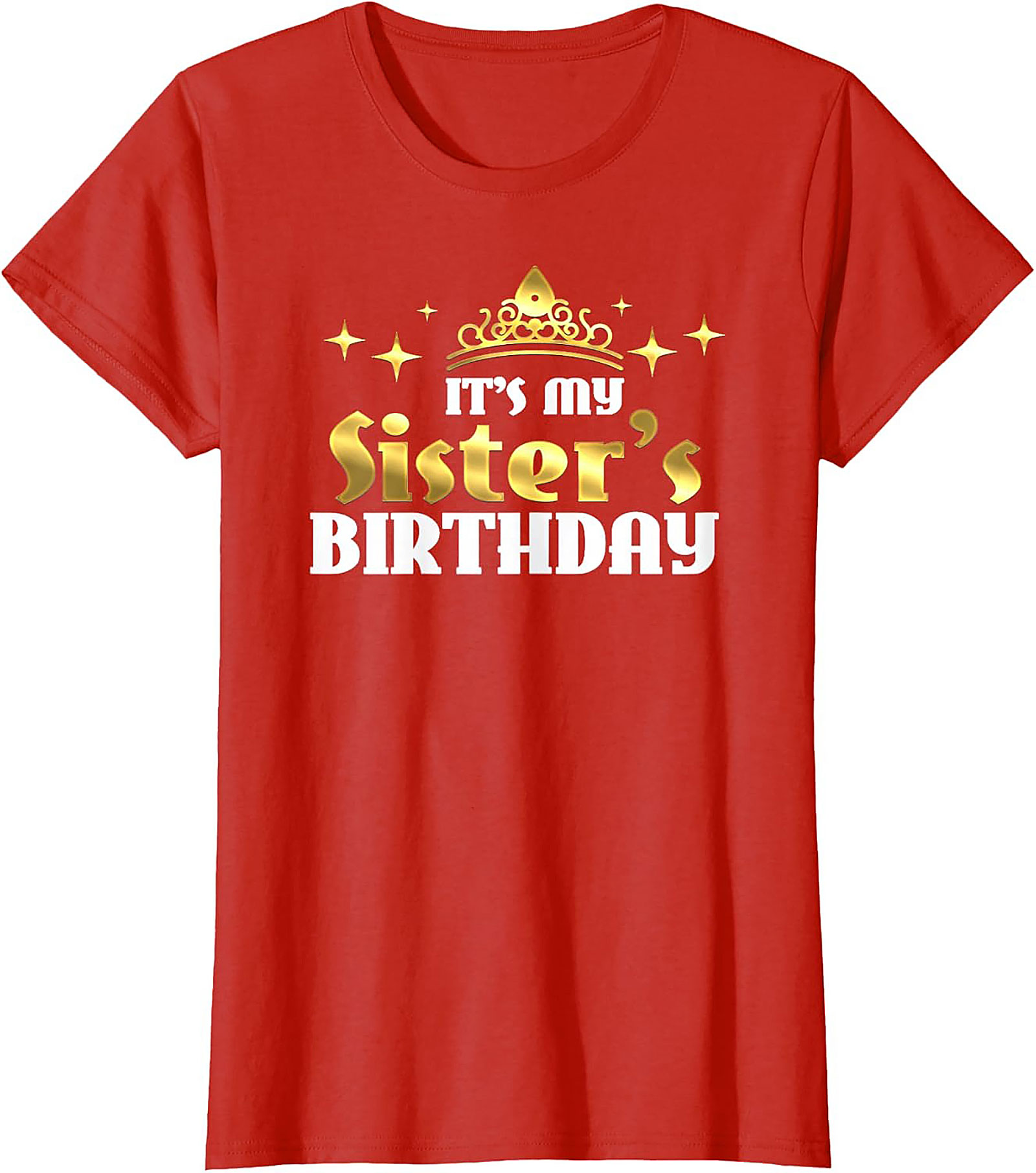 Sister's Birthday T-shirt | Regal Graphic Tee Gift