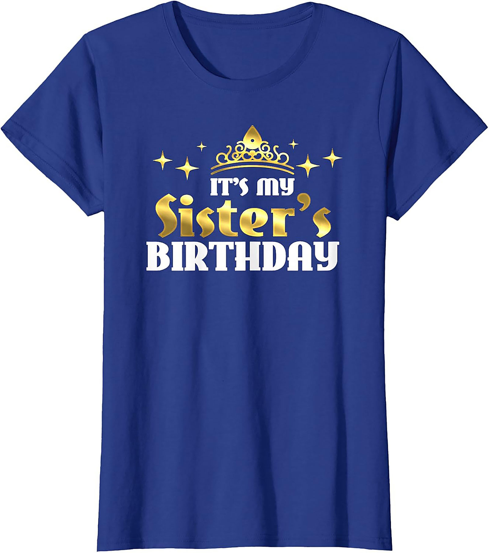 Sister's Birthday T-shirt | Regal Graphic Tee Gift