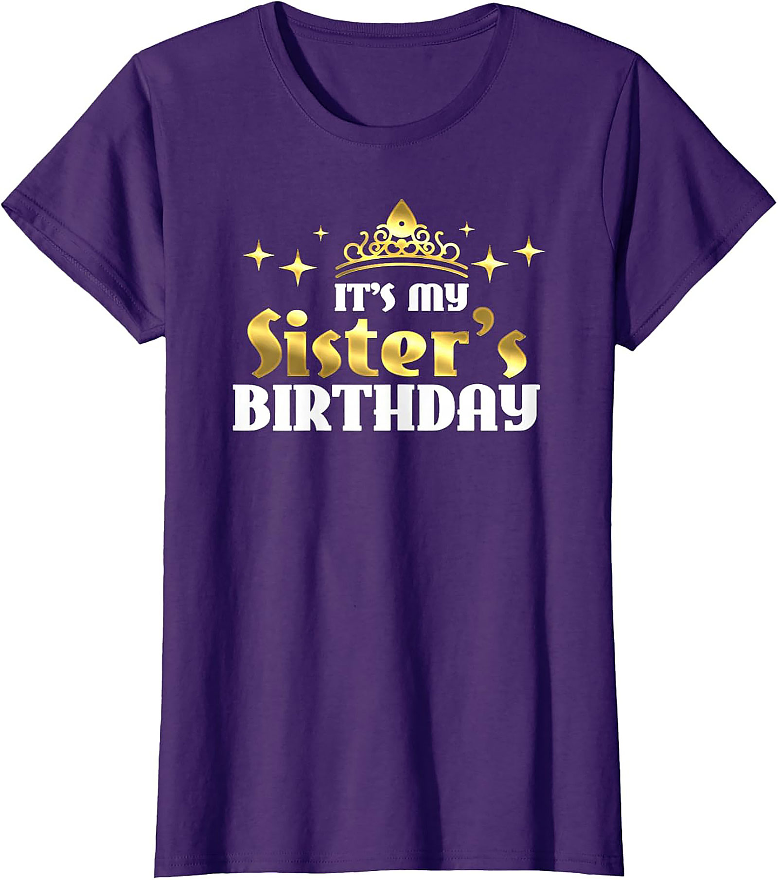 Sister's Birthday T-shirt | Regal Graphic Tee Gift