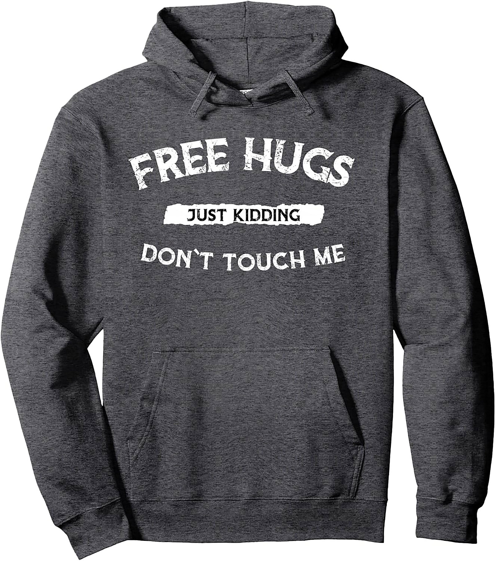 FREE HUGS Just Kidding Introvert Humor Pullover Hoodie