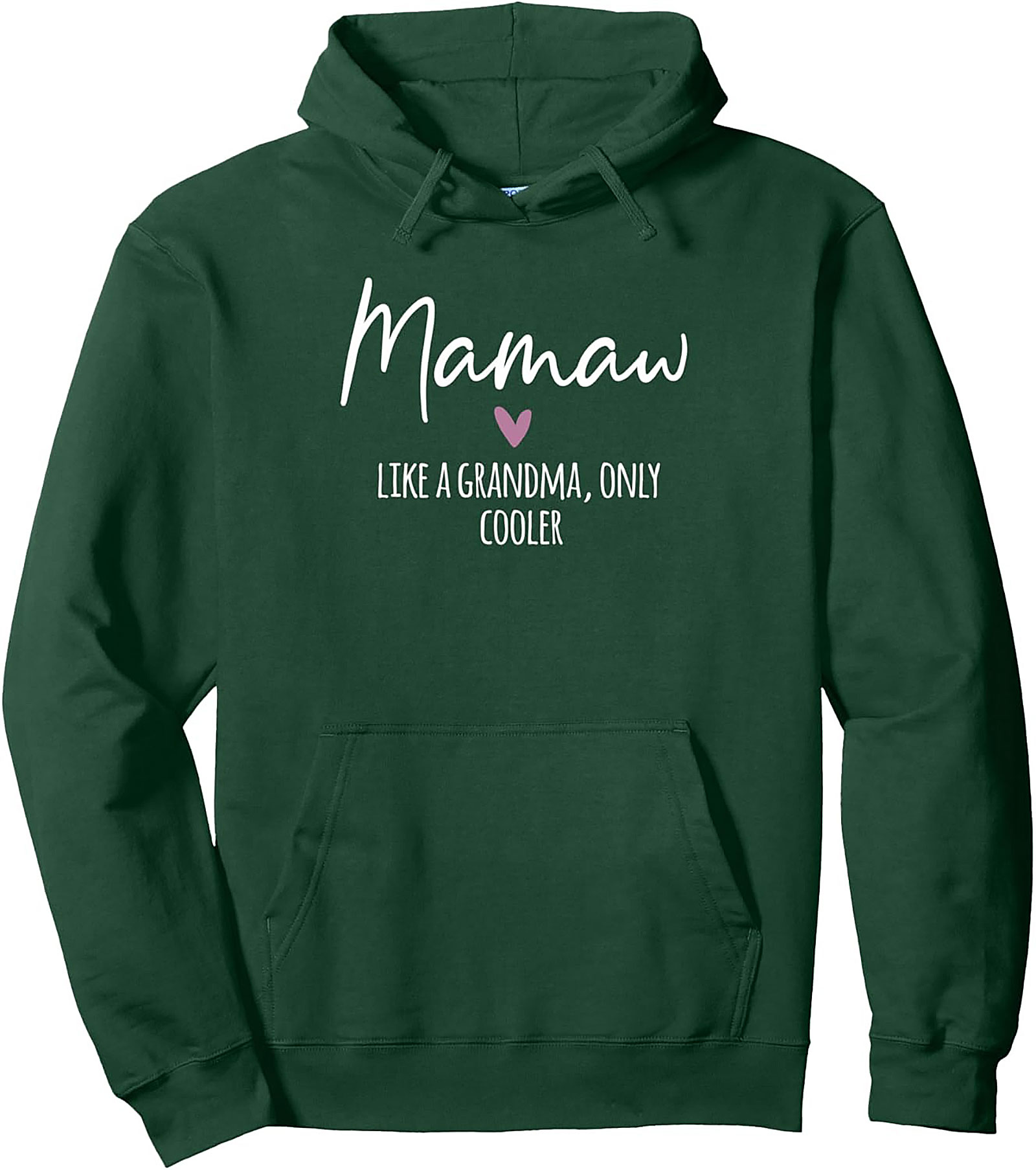 Mamaw Pullover Hoodie Like A Grandma, Only Cooler Gift
