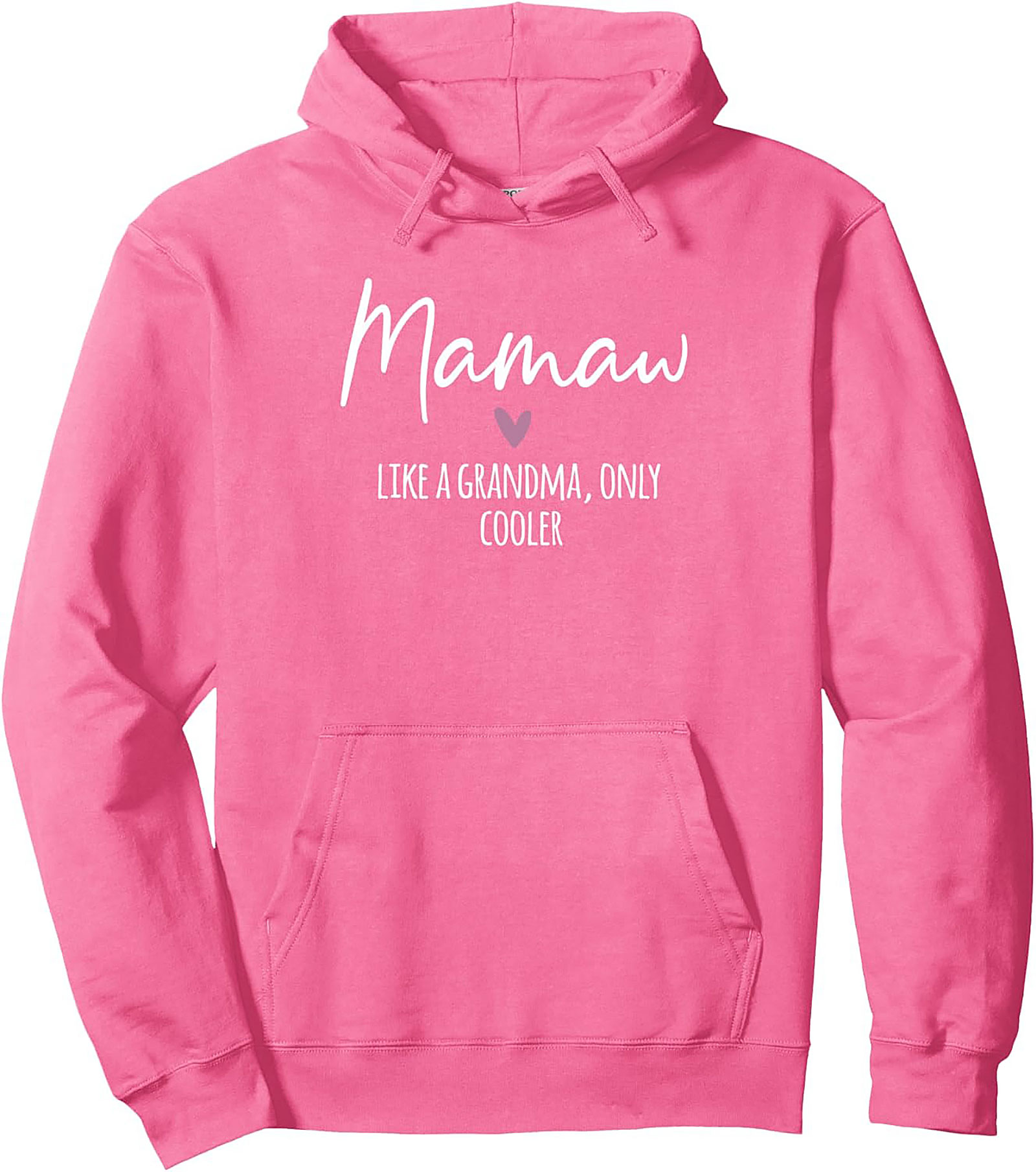 Mamaw Pullover Hoodie Like A Grandma, Only Cooler Gift