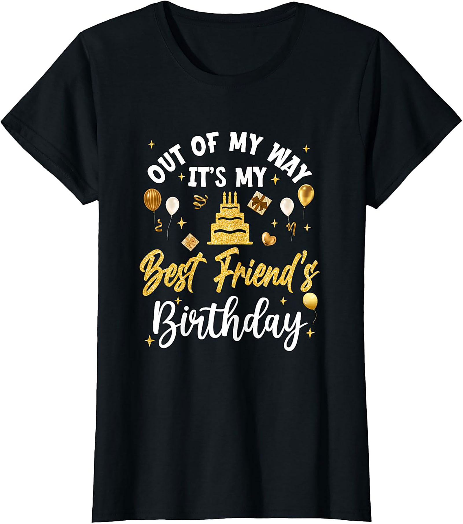 Best Friend Birthday Graphic Tee | Funny Gift Idea
