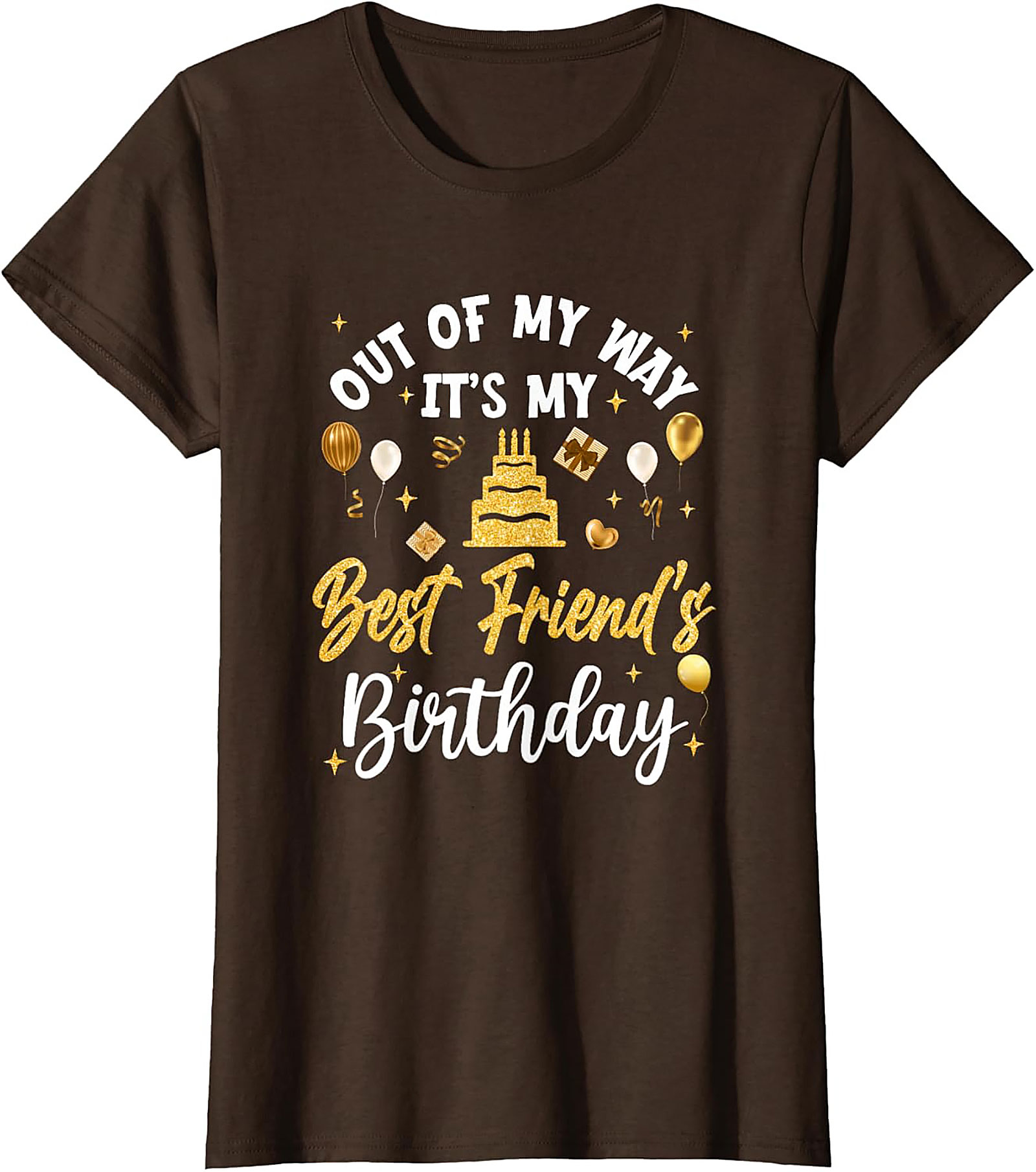 Best Friend Birthday Graphic Tee | Funny Gift Idea
