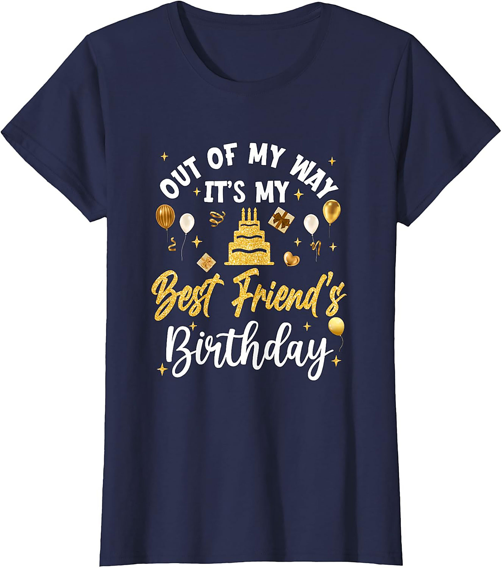 Best Friend Birthday Graphic Tee | Funny Gift Idea