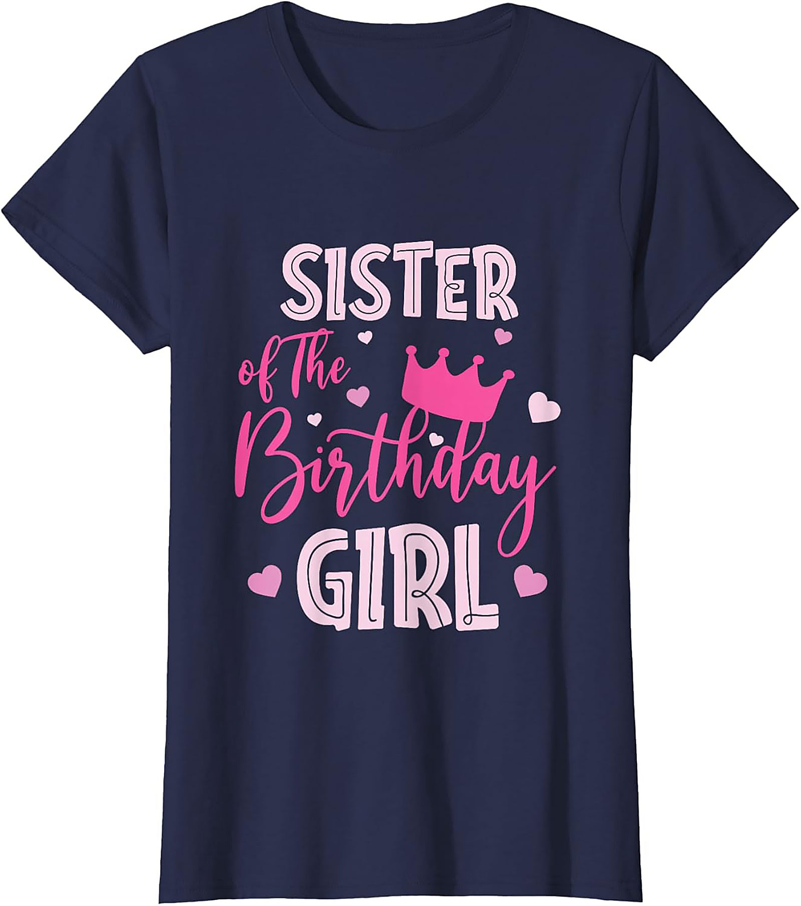 Sister of the Birthday Girl T-shirt | Funny Sister Tee