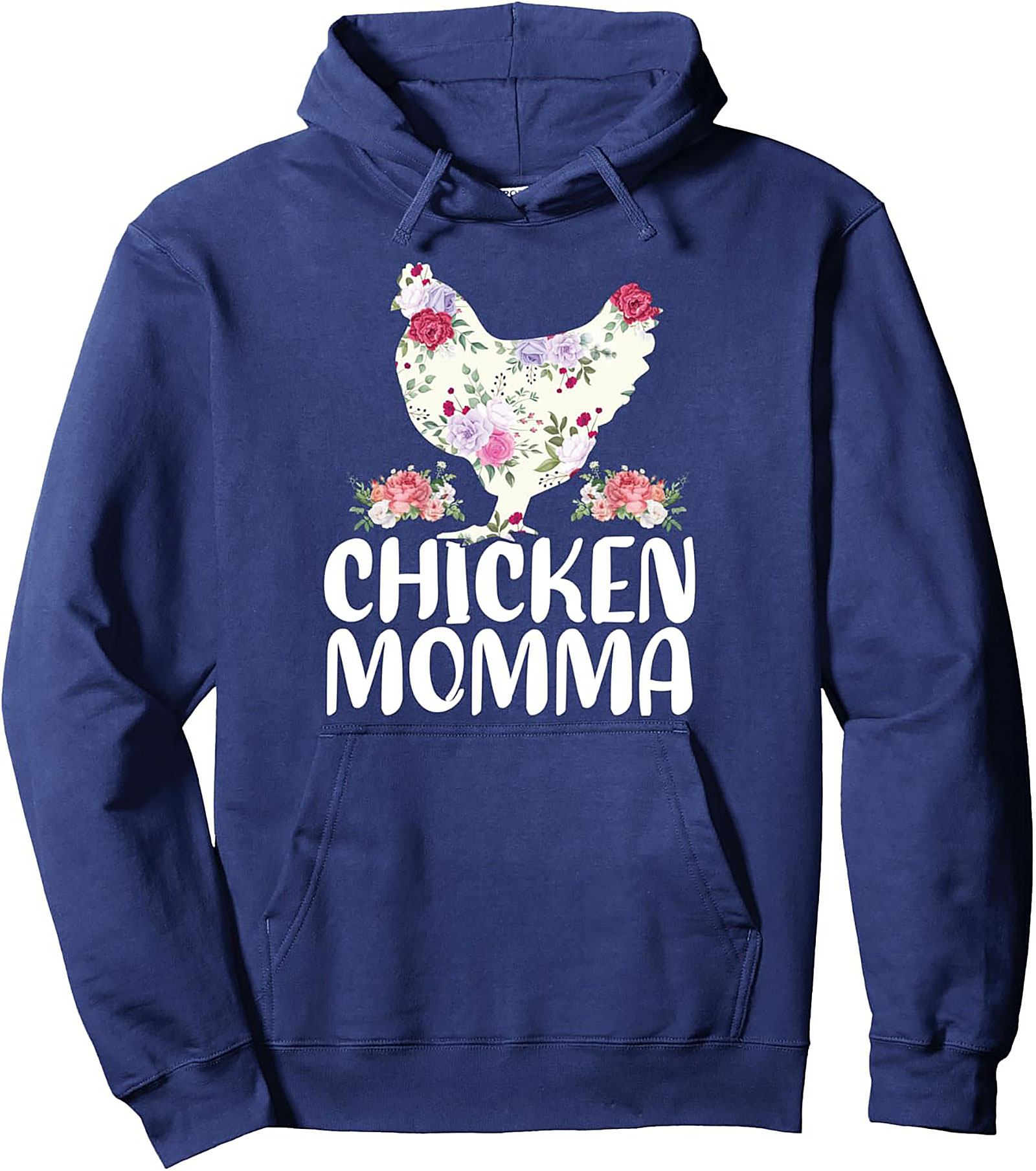 Chicken Momma Pullover Hoodie Floral Graphic Gift