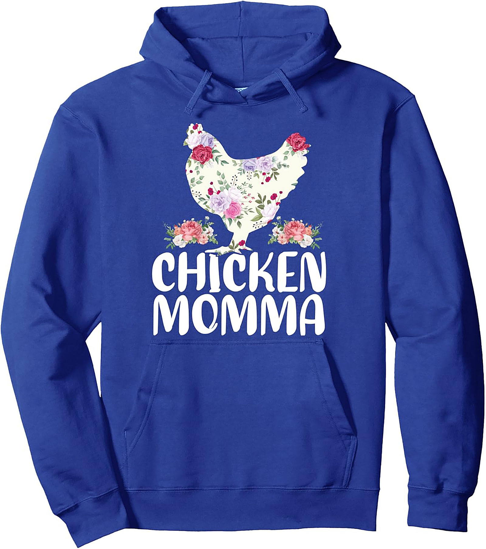 Chicken Momma Pullover Hoodie Floral Graphic Gift