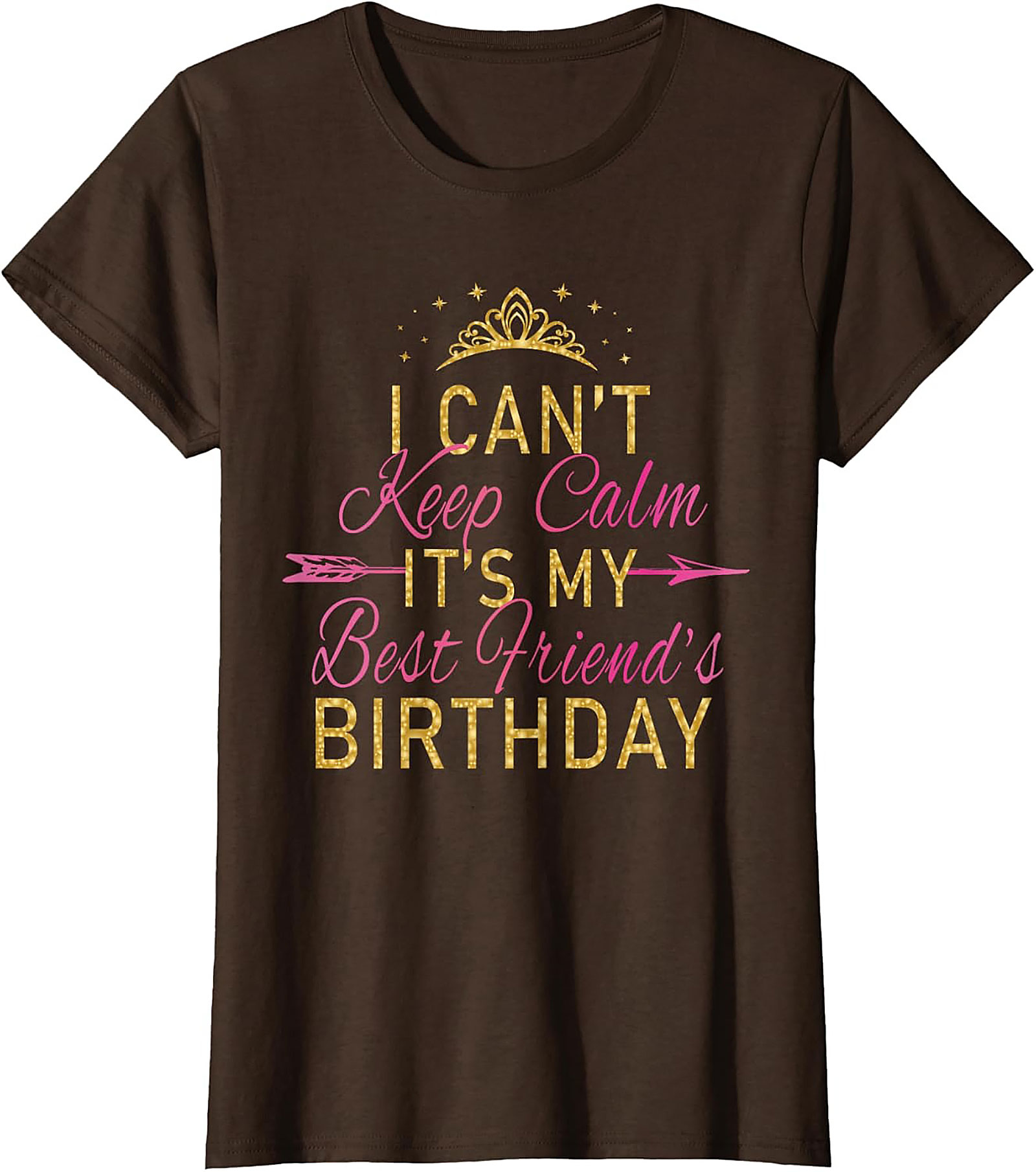 Funny Best Friend Birthday T-shirt | Celebration Graphic Tee