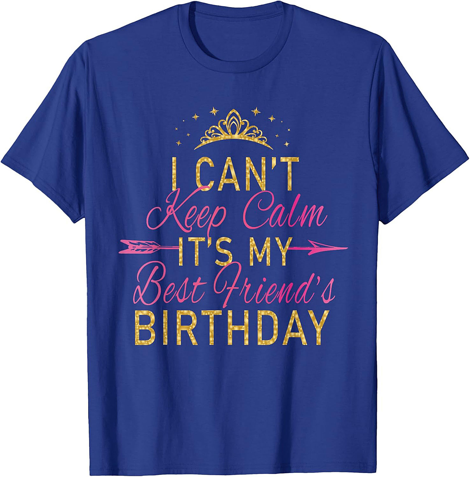 Funny Best Friend Birthday T-shirt | Celebration Graphic Tee