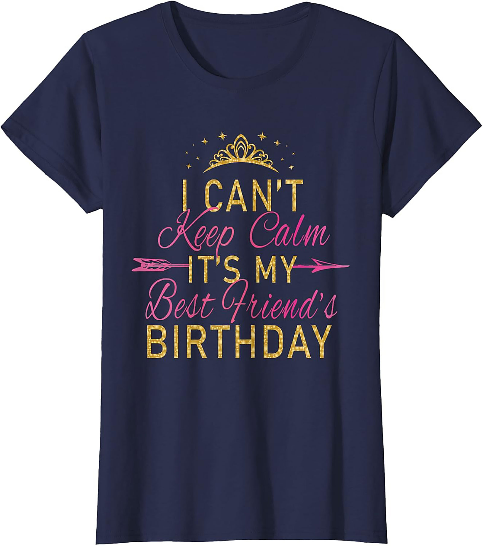 Funny Best Friend Birthday T-shirt | Celebration Graphic Tee