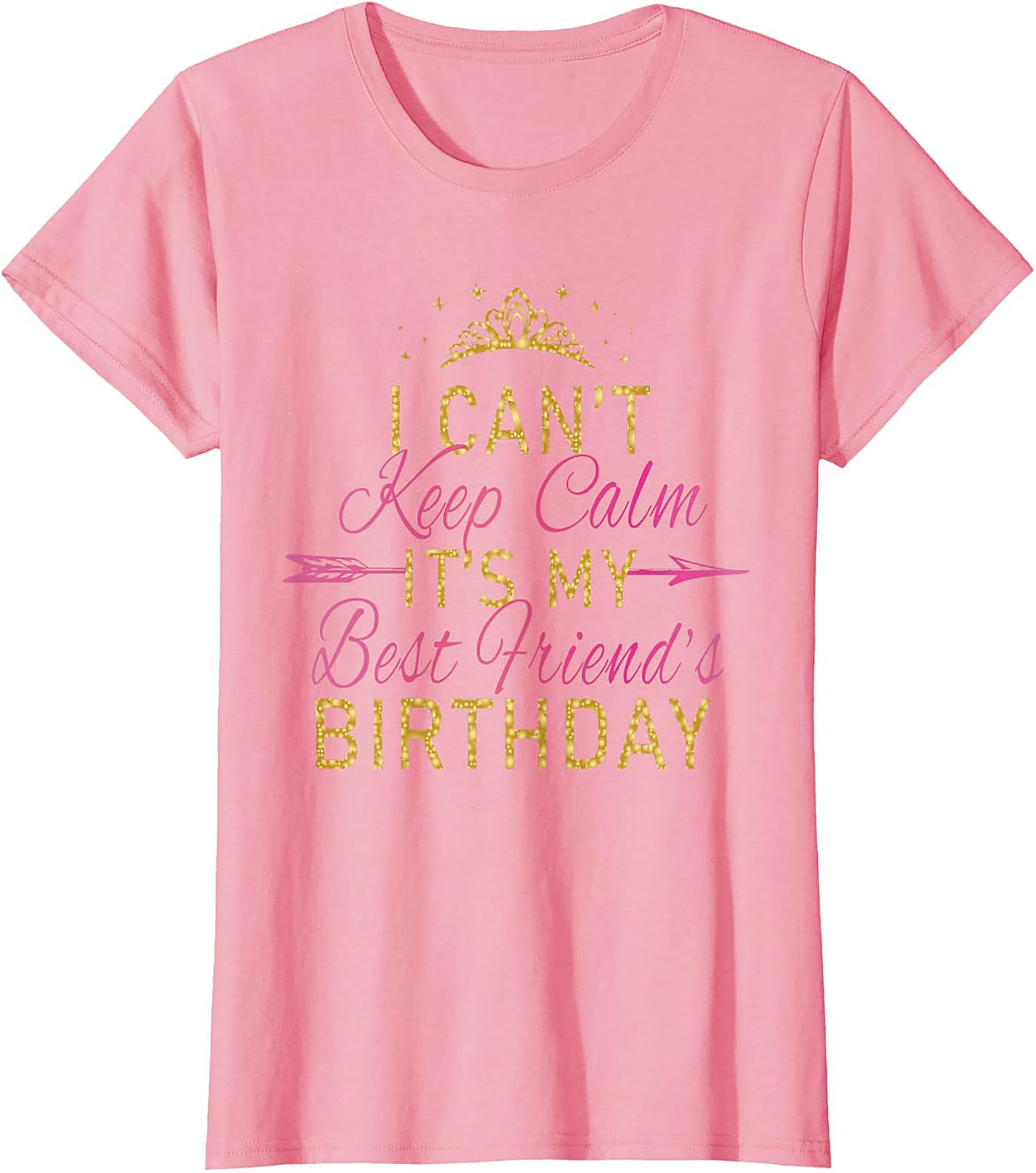 Funny Best Friend Birthday T-shirt | Celebration Graphic Tee