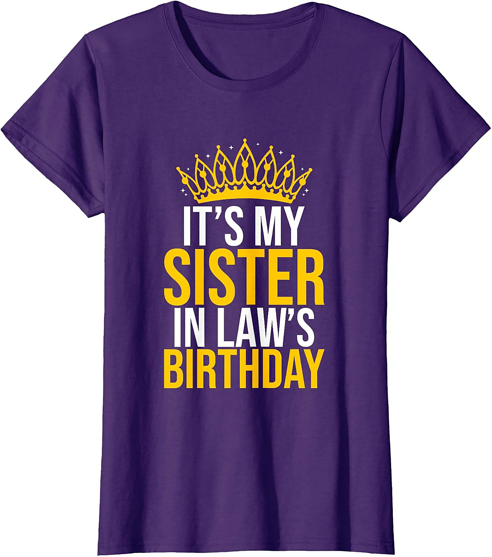 Funny Sister In Law Birthday T-Shirt | Family Gift Tee