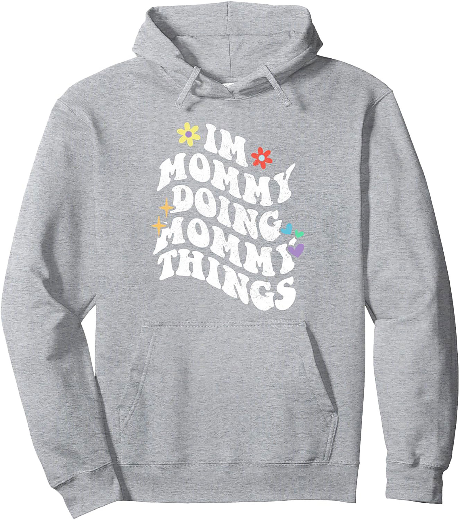 Relatable Mom Pullover Hoodie Mommy Things Gift