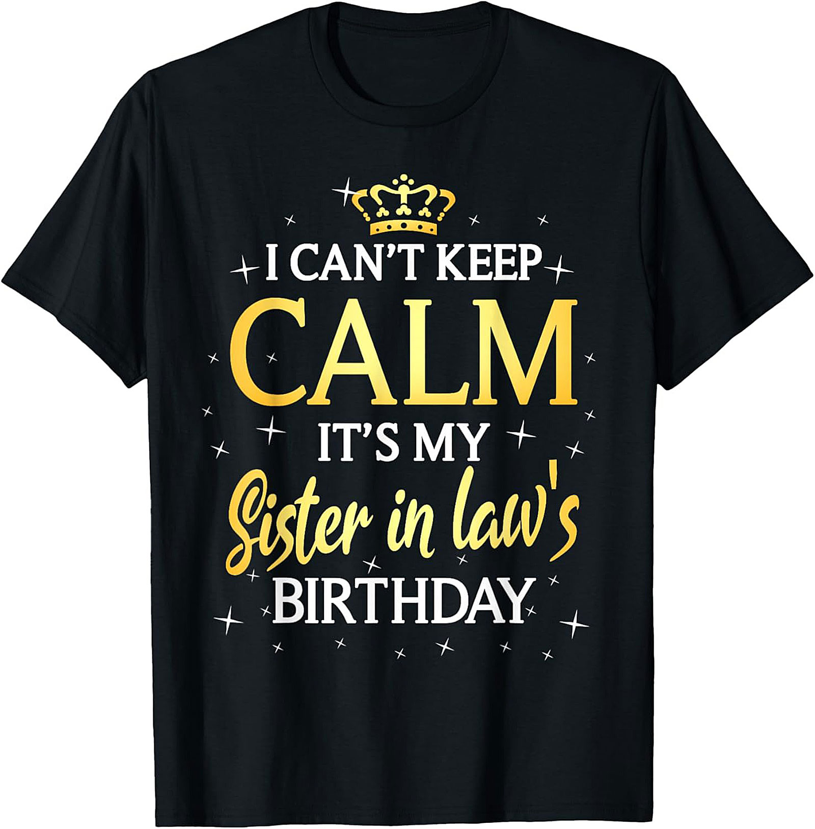 Funny Sister in Law Birthday T-shirt | Great Gift Tee