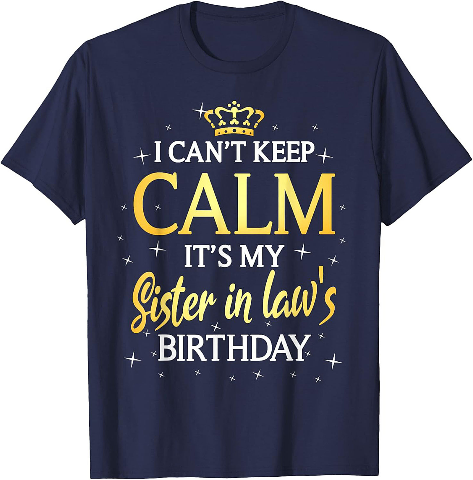 Funny Sister in Law Birthday T-shirt | Great Gift Tee