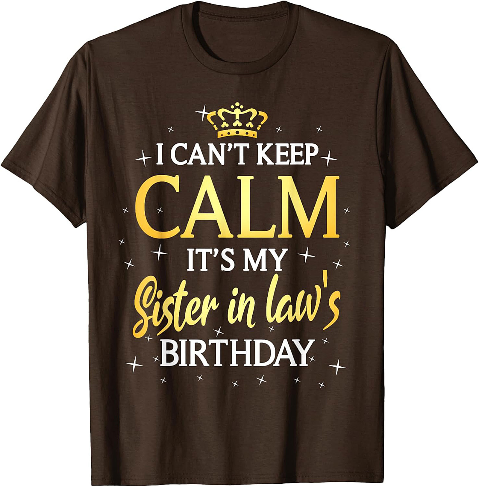 Funny Sister in Law Birthday T-shirt | Great Gift Tee
