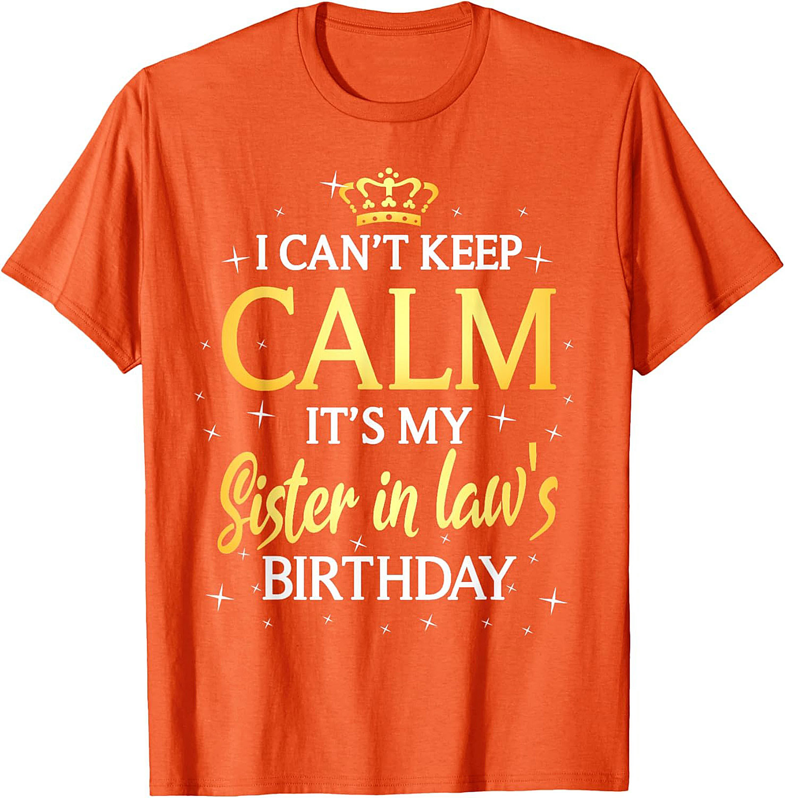 Funny Sister in Law Birthday T-shirt | Great Gift Tee