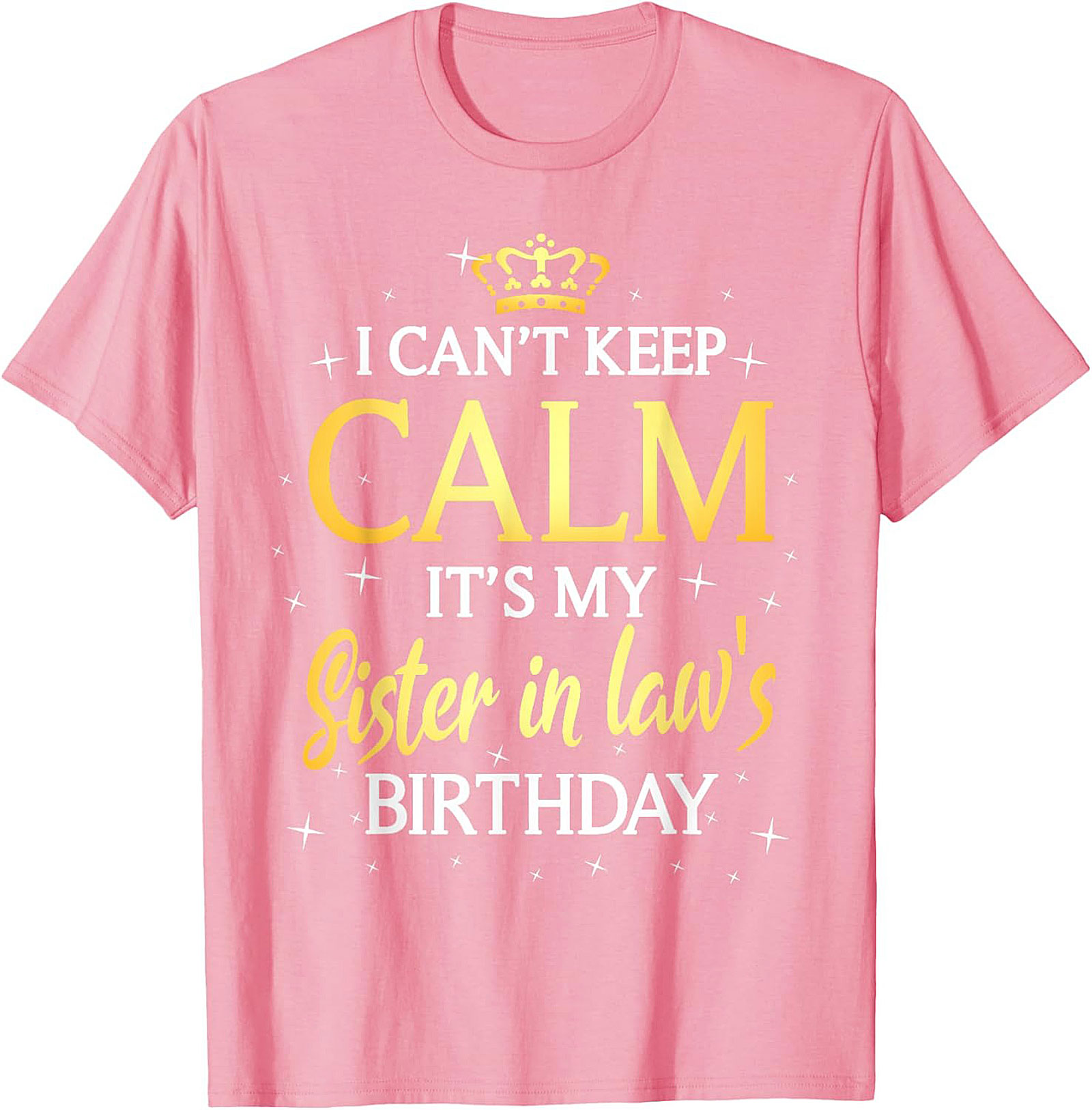 Funny Sister in Law Birthday T-shirt | Great Gift Tee