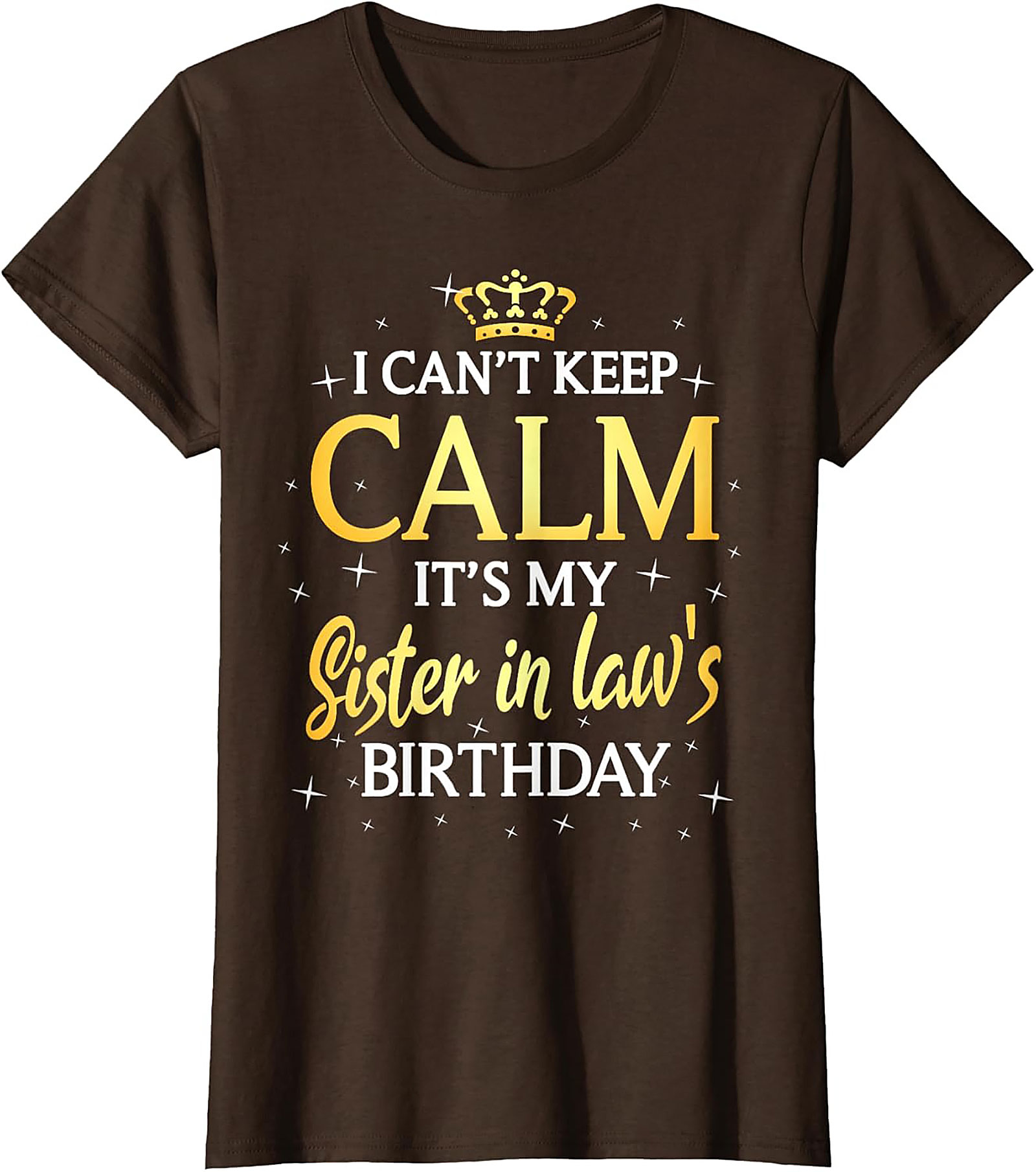 Funny Sister in Law Birthday T-shirt | Great Gift Tee