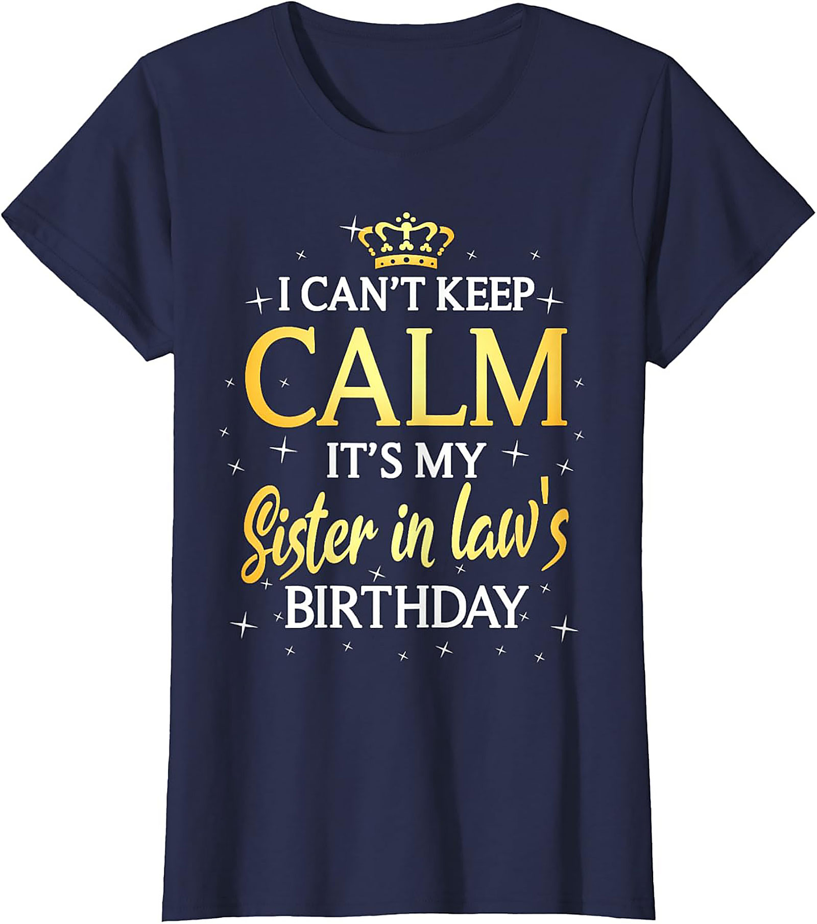 Funny Sister in Law Birthday T-shirt | Great Gift Tee