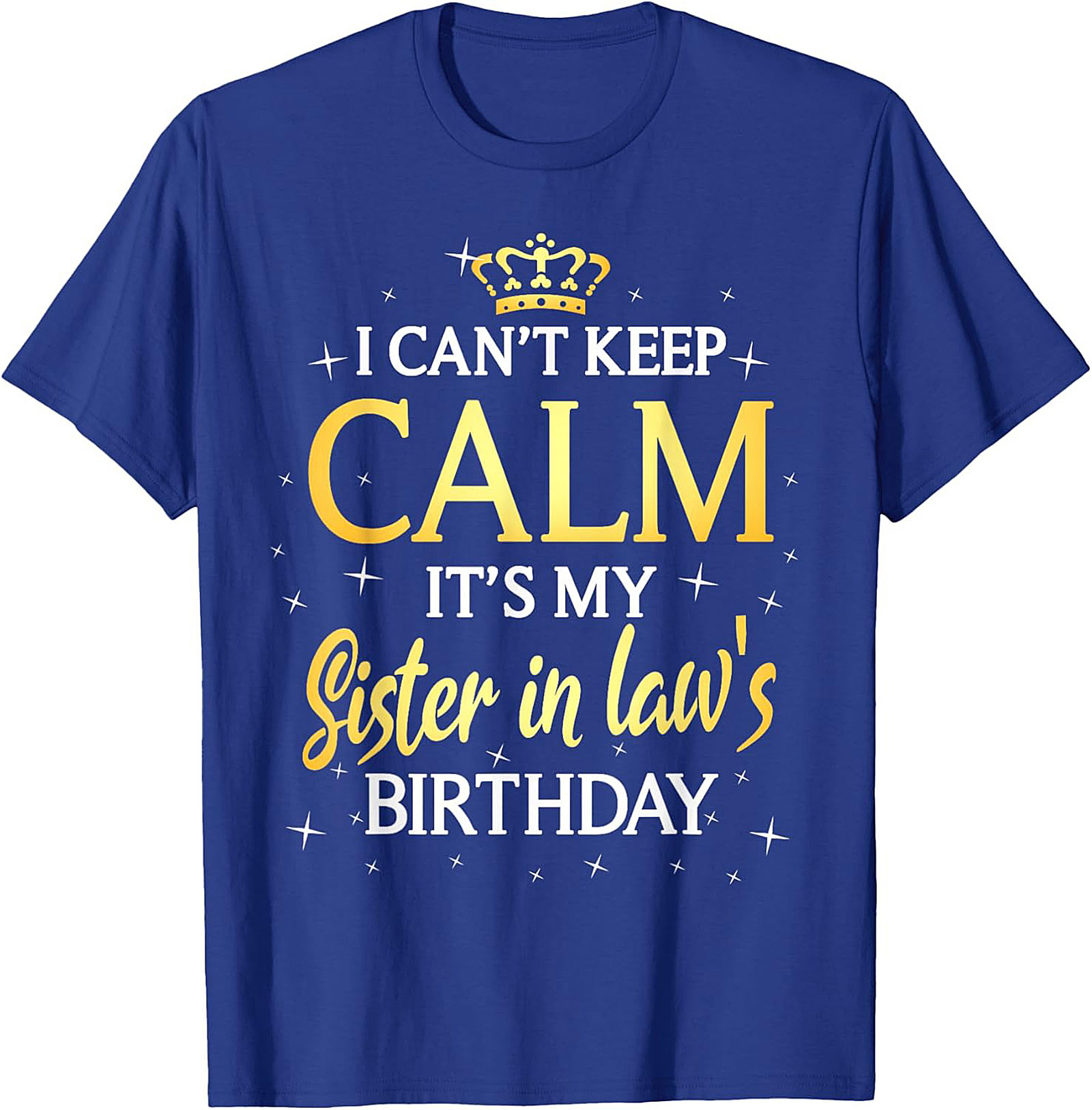 Funny Sister in Law Birthday T-shirt | Great Gift Tee