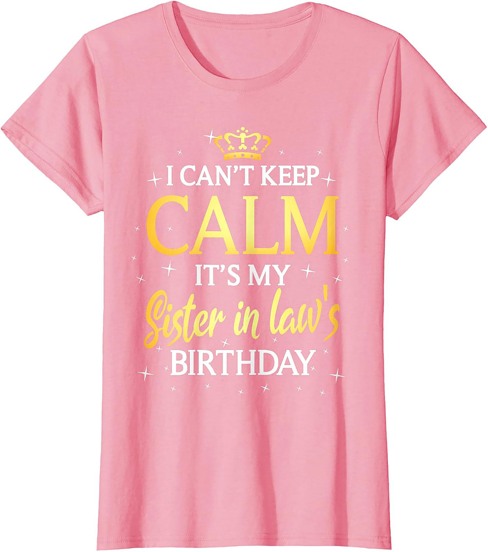 Funny Sister in Law Birthday T-shirt | Great Gift Tee