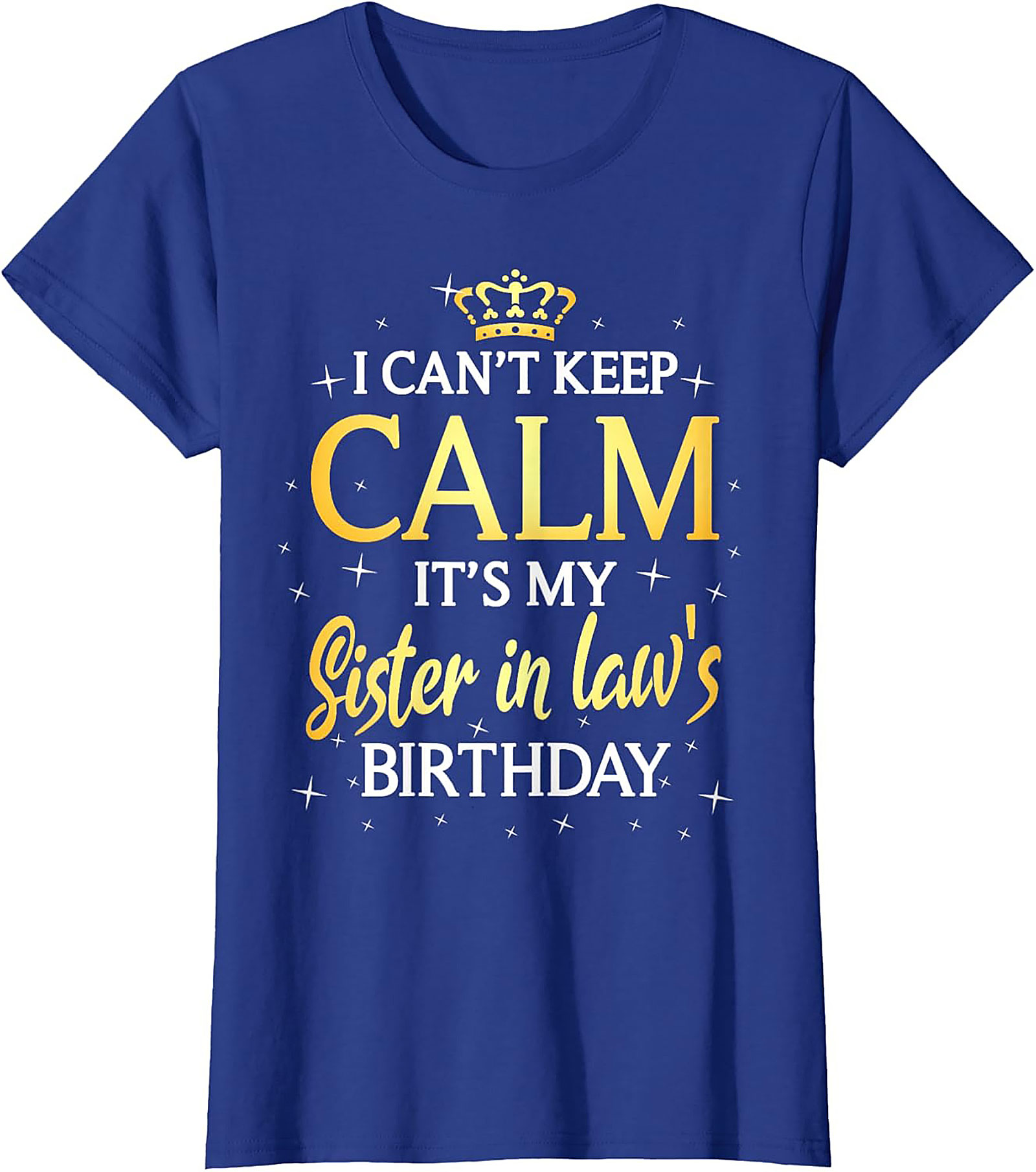 Funny Sister in Law Birthday T-shirt | Great Gift Tee