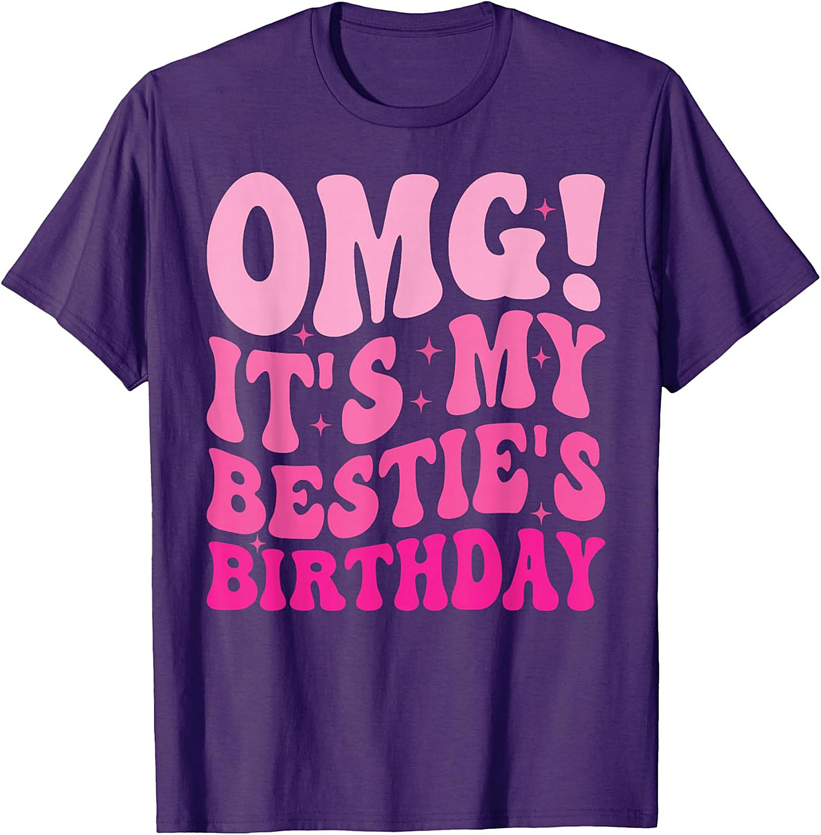 OMG! Bestie's Birthday T-shirt | Retro Pink Funny Graphic Tee