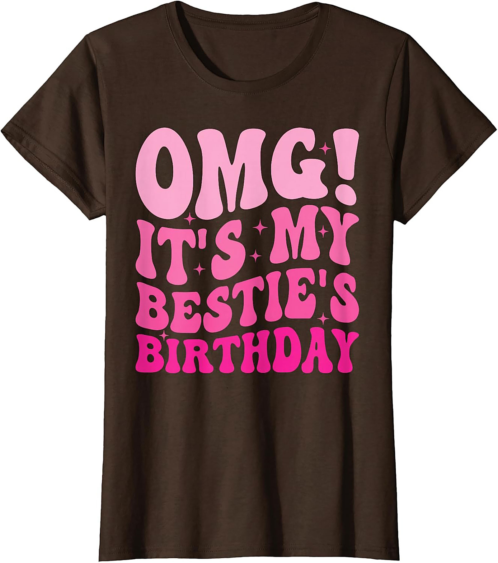 OMG! Bestie's Birthday T-shirt | Retro Pink Funny Graphic Tee