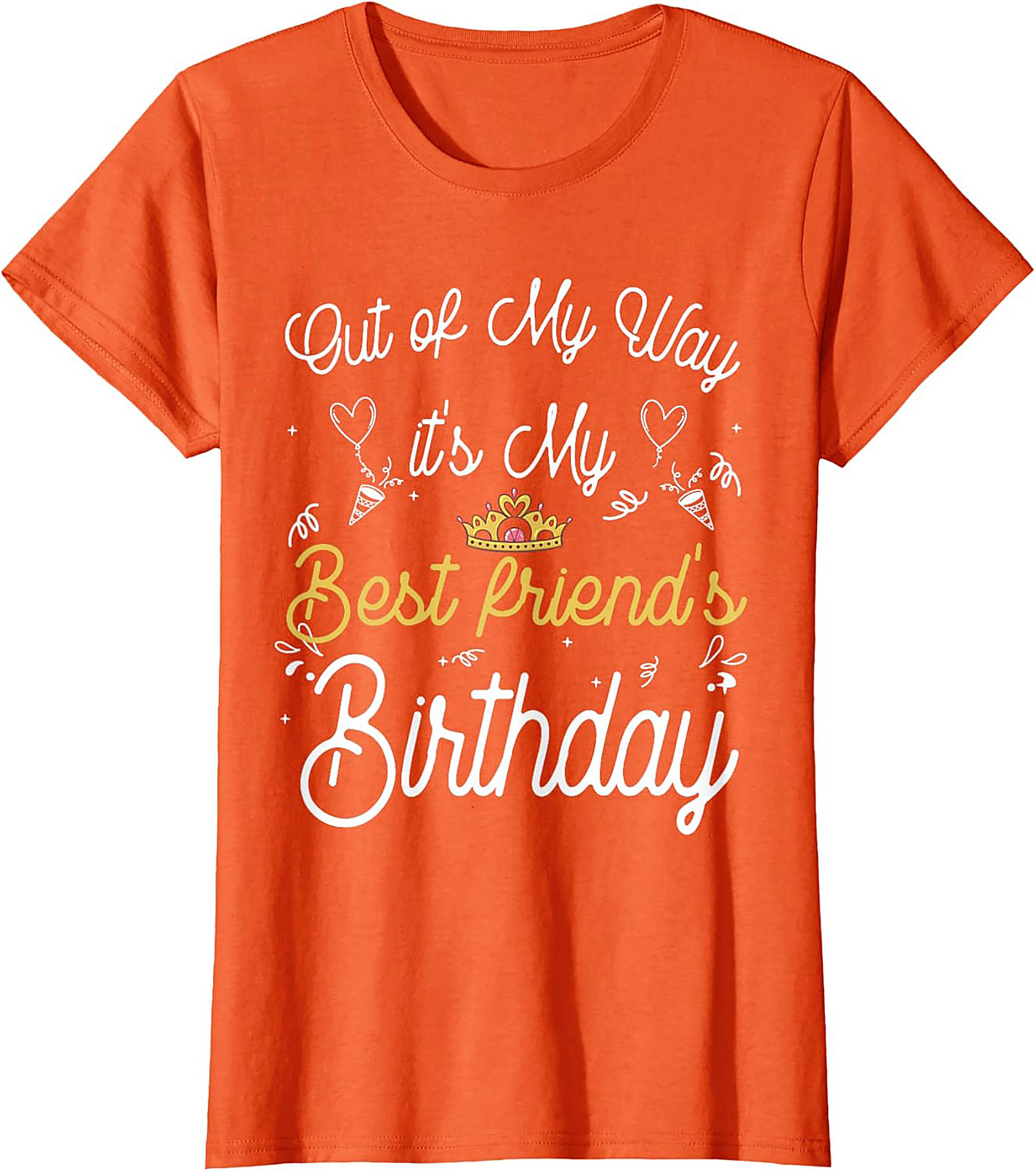 Funny Best Friend Birthday Shirt | Unisex Graphic Tee Gift