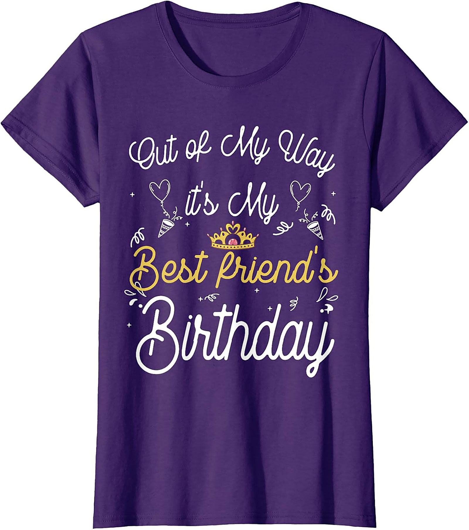 Funny Best Friend Birthday Shirt | Unisex Graphic Tee Gift