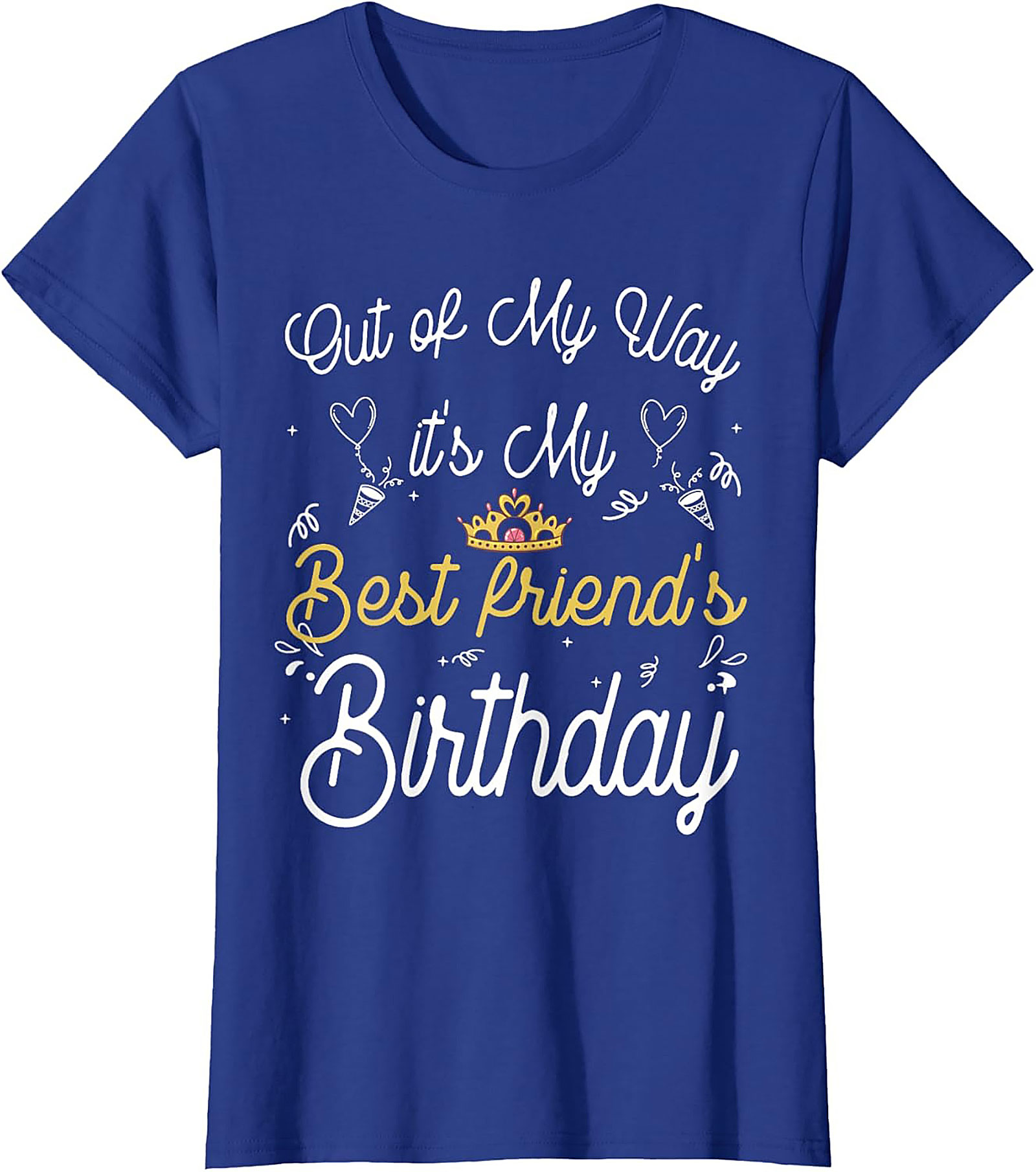 Funny Best Friend Birthday Shirt | Unisex Graphic Tee Gift