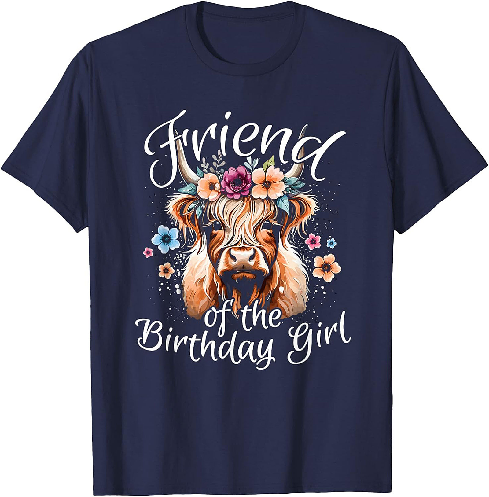Cute Highland Cow Birthday T-Shirt | Friend Tee Gift