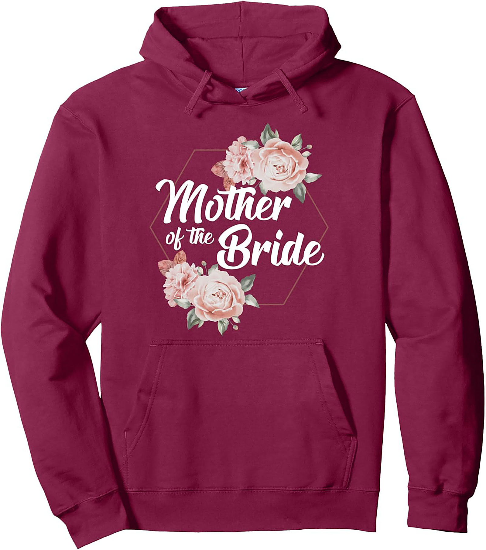 Mother of the Bride Pullover Hoodie Floral Wedding Gift