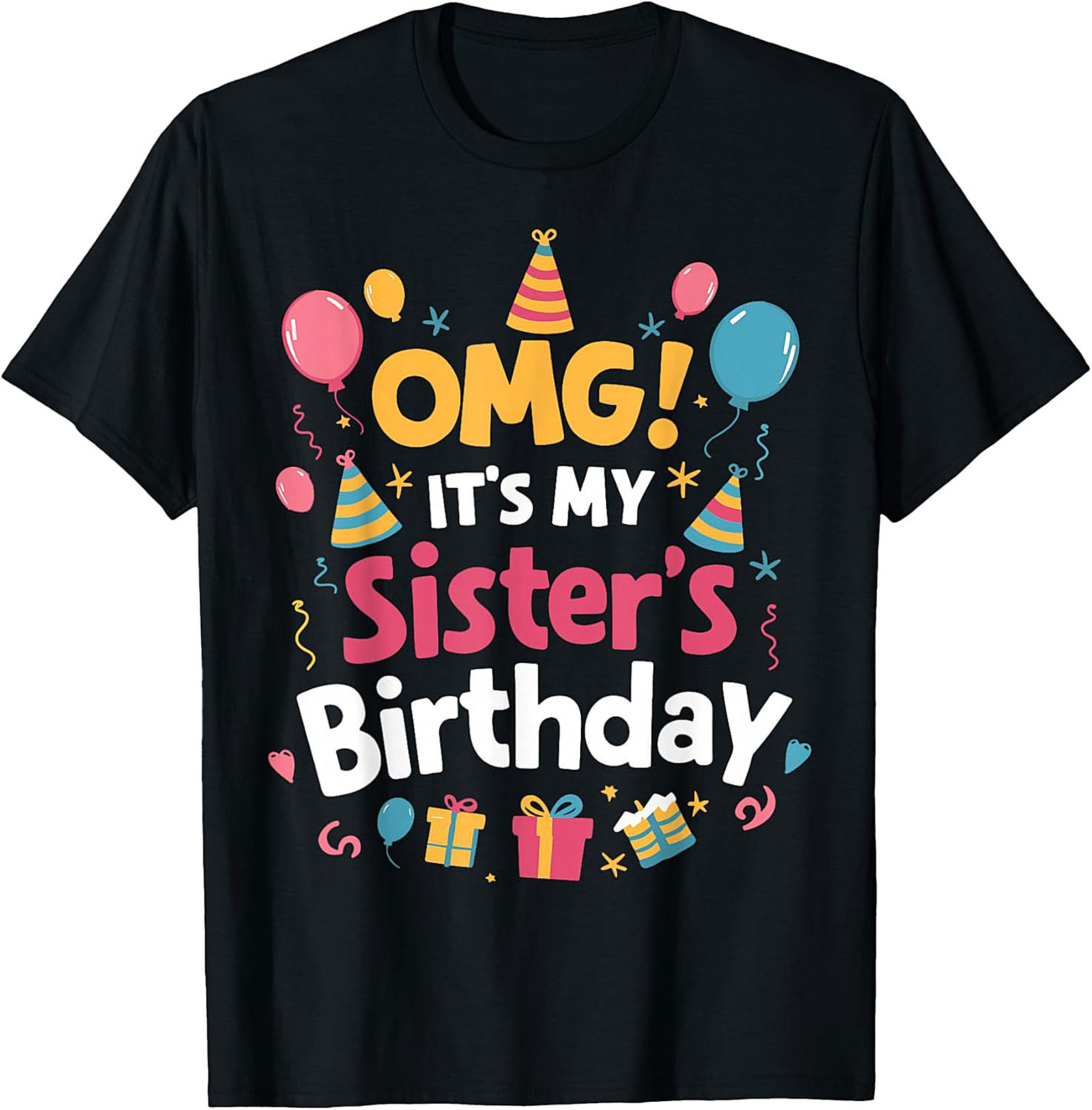 Funny Sister Birthday T-Shirt | Sibling Party Gift Tee