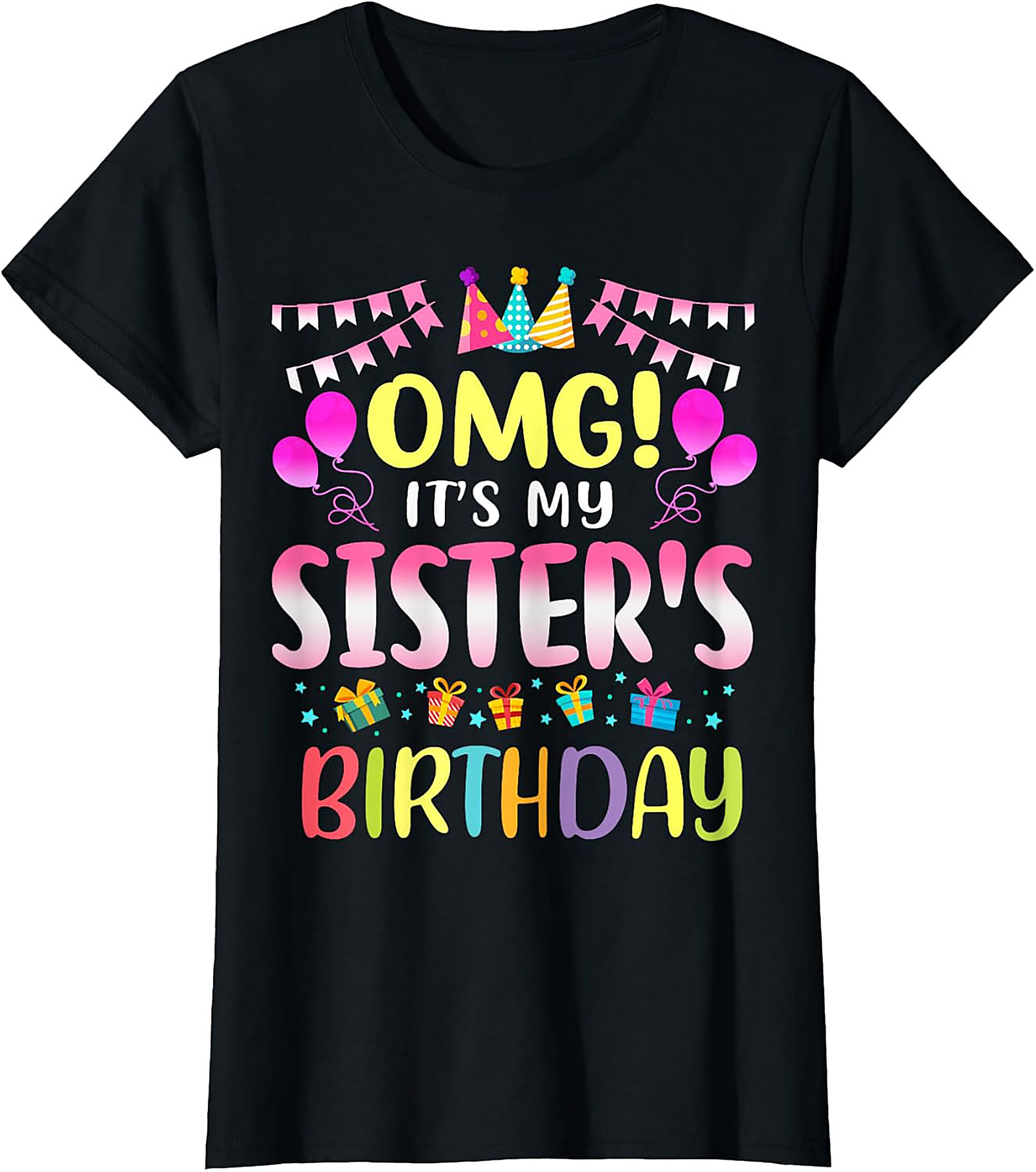 Sister's Birthday T-shirt | Funny Celebration Graphic Tee