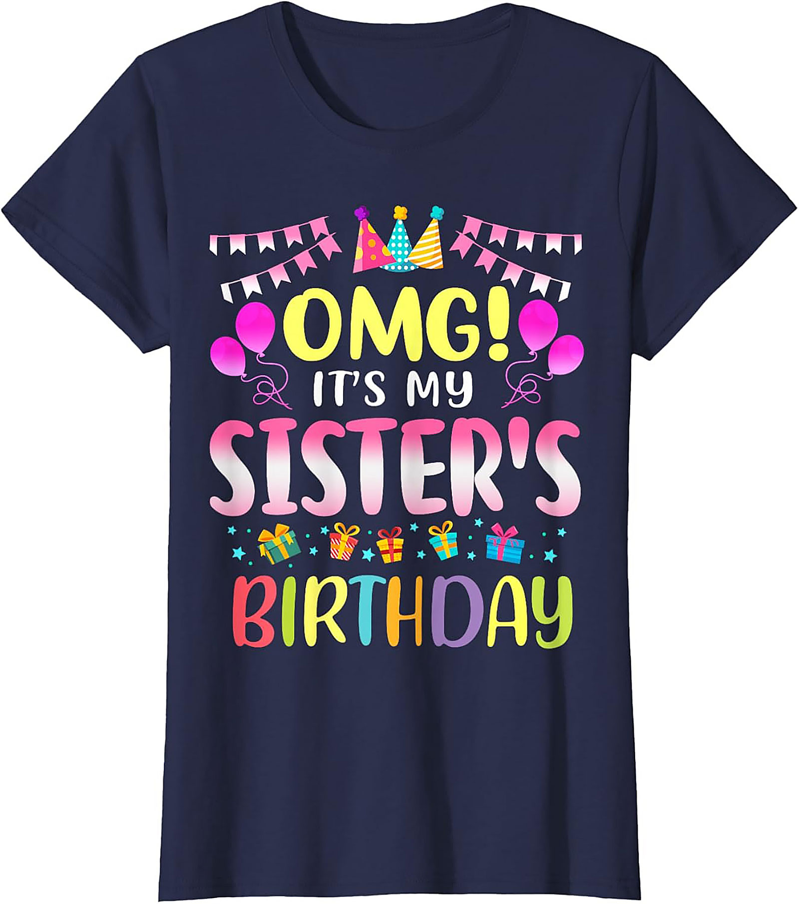 Sister's Birthday T-shirt | Funny Celebration Graphic Tee