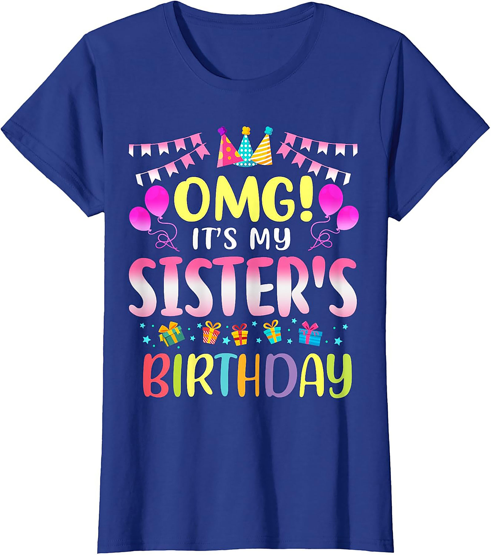 Sister's Birthday T-shirt | Funny Celebration Graphic Tee