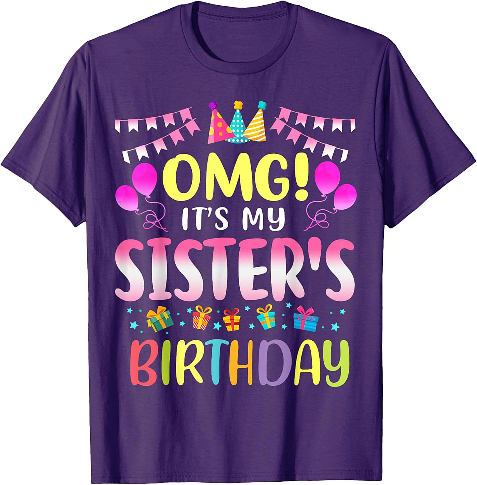 Sister's Birthday T-shirt | Funny Celebration Graphic Tee