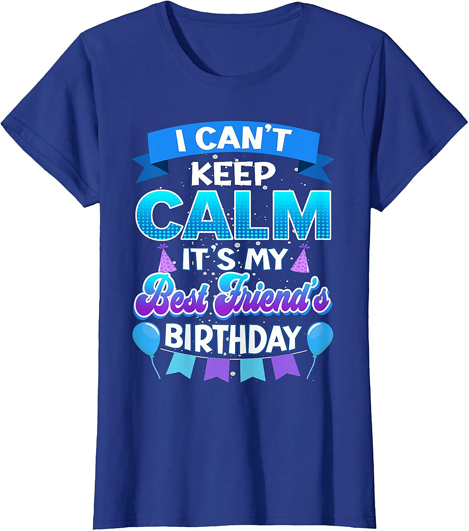 Best Friend Birthday Shirt | Funny Graphic Tee | Unisex Gift Idea