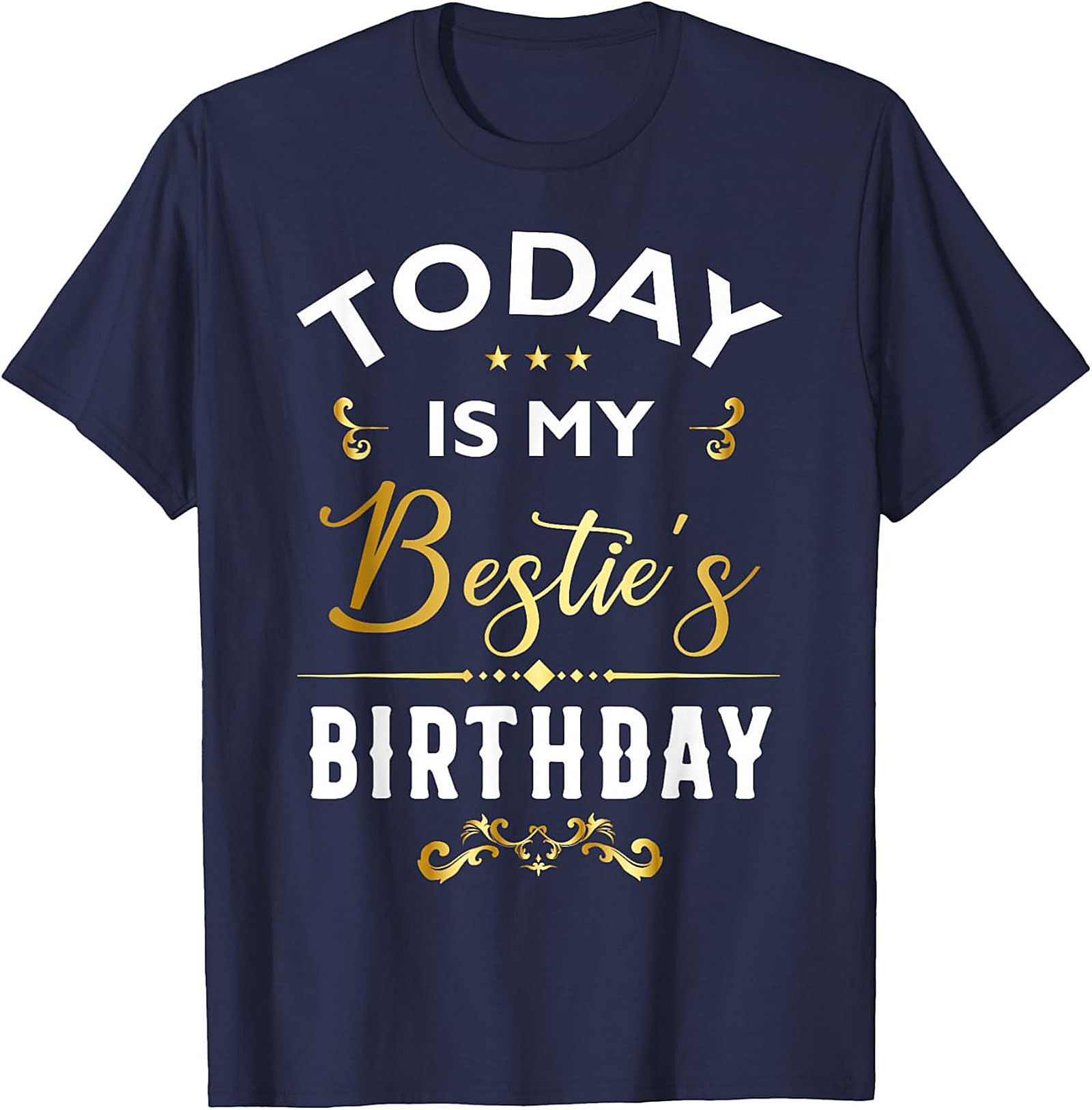 Bestie Birthday T-shirt | Funny Best Friend Gift Tee