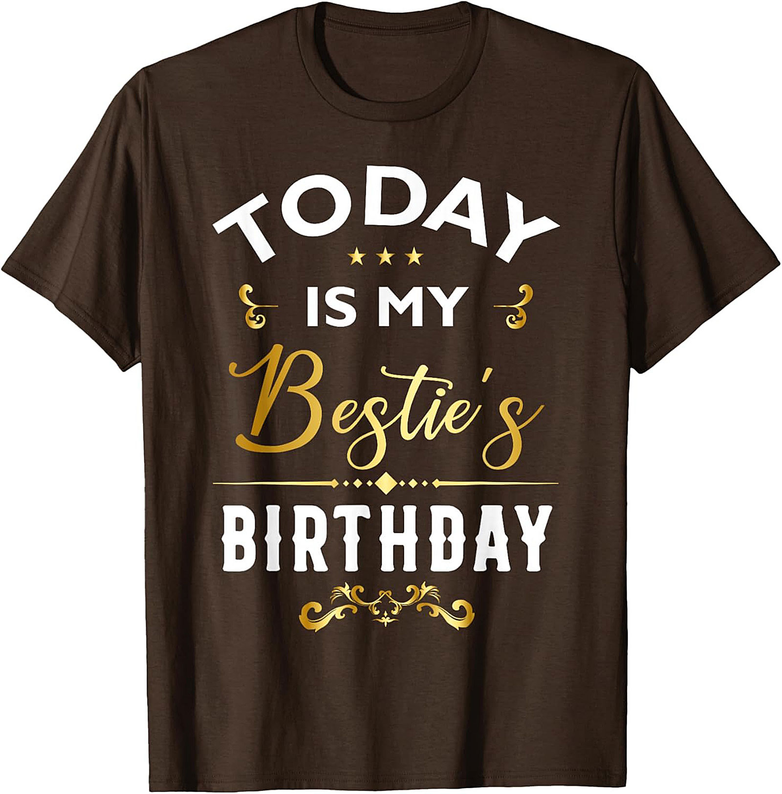 Bestie Birthday T-shirt | Funny Best Friend Gift Tee