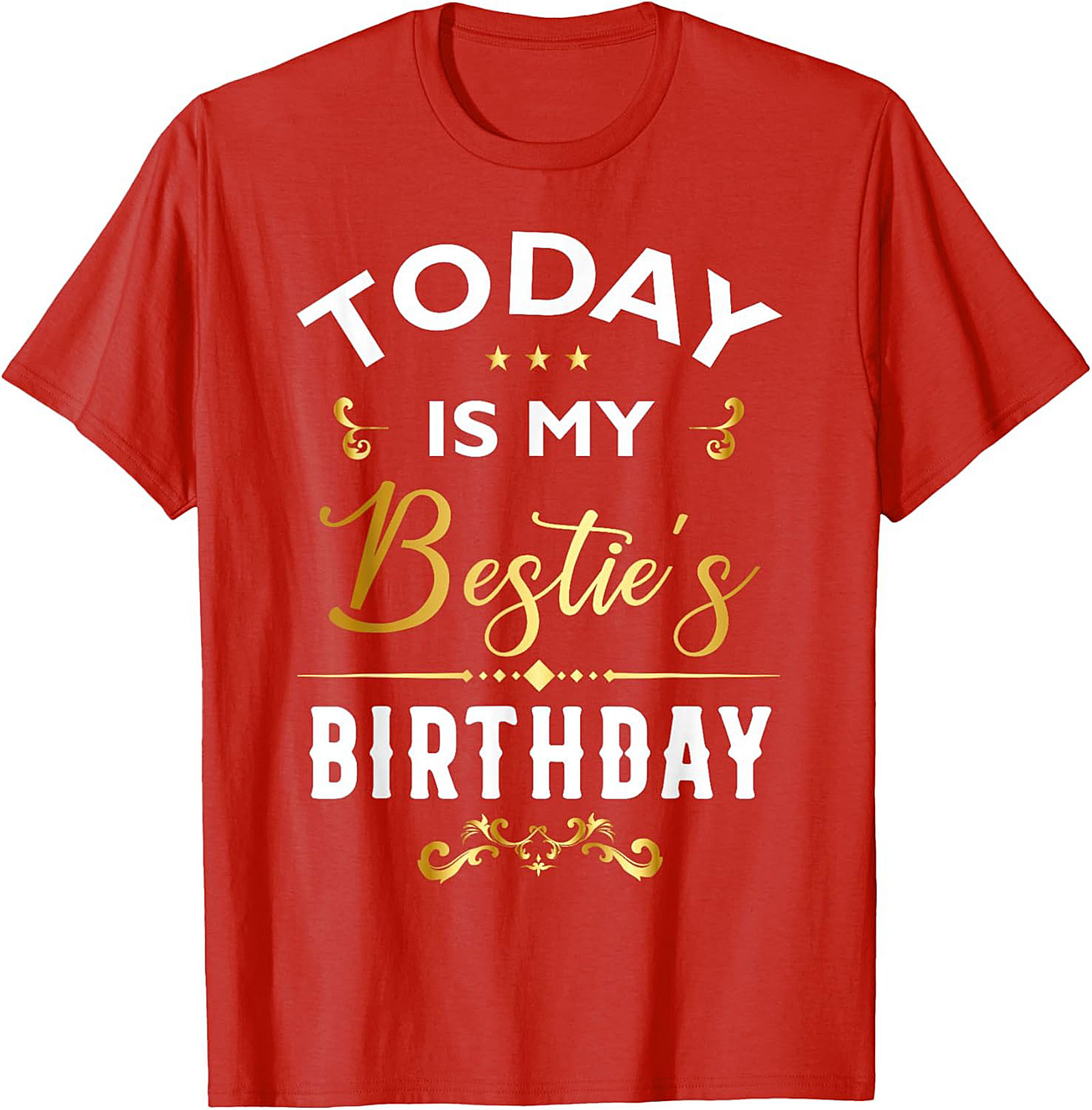 Bestie Birthday T-shirt | Funny Best Friend Gift Tee