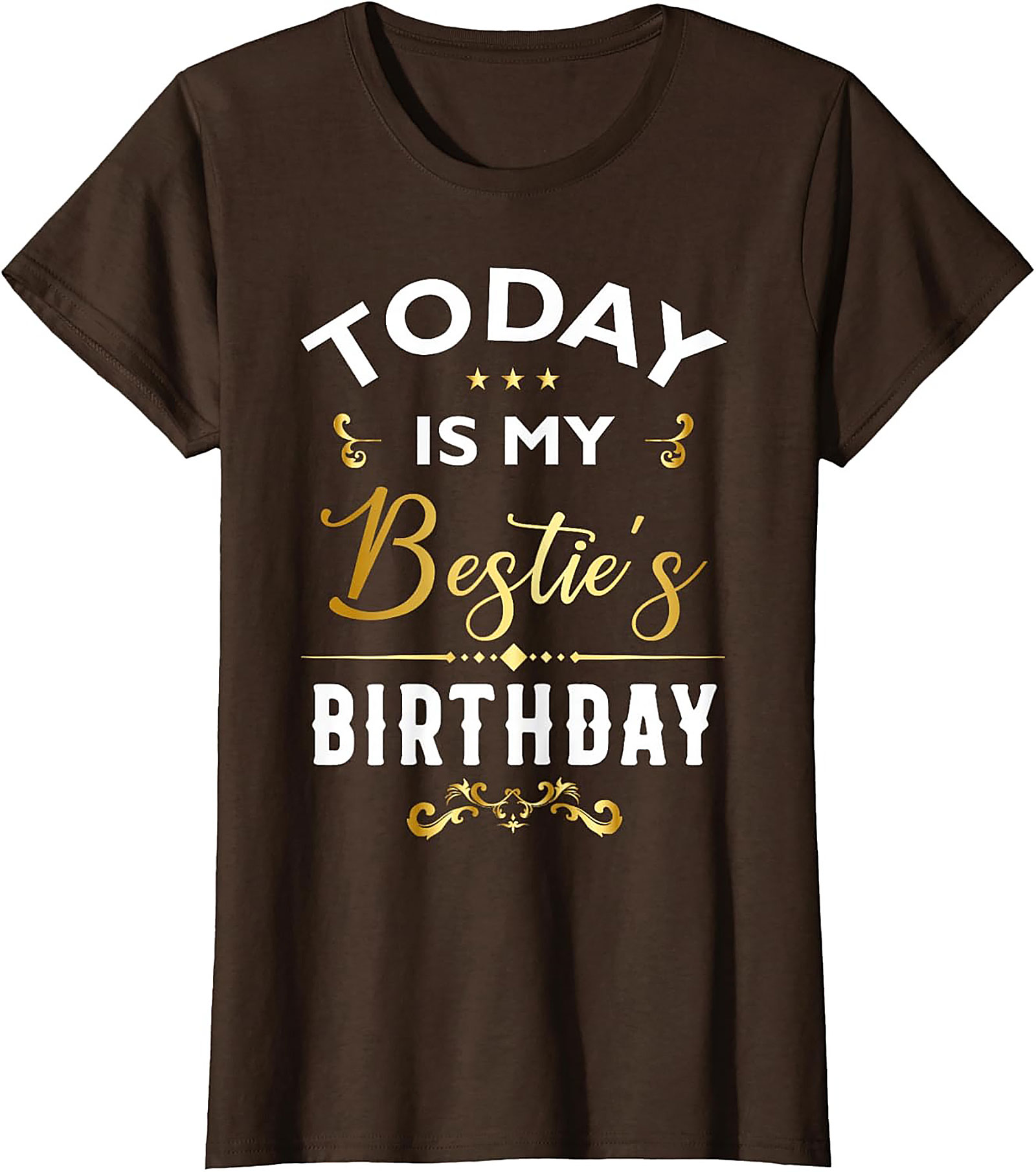 Bestie Birthday T-shirt | Funny Best Friend Gift Tee