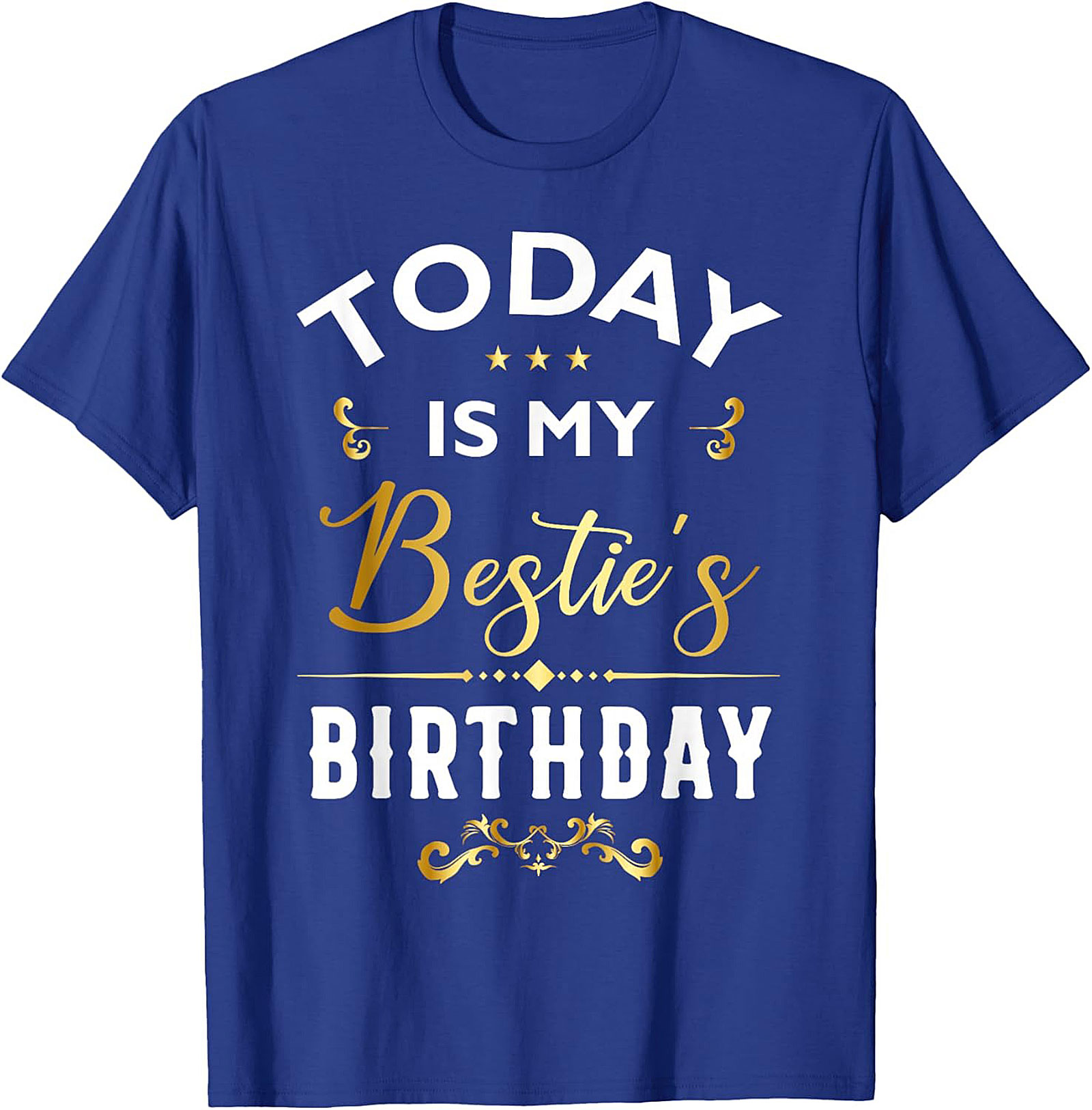 Bestie Birthday T-shirt | Funny Best Friend Gift Tee