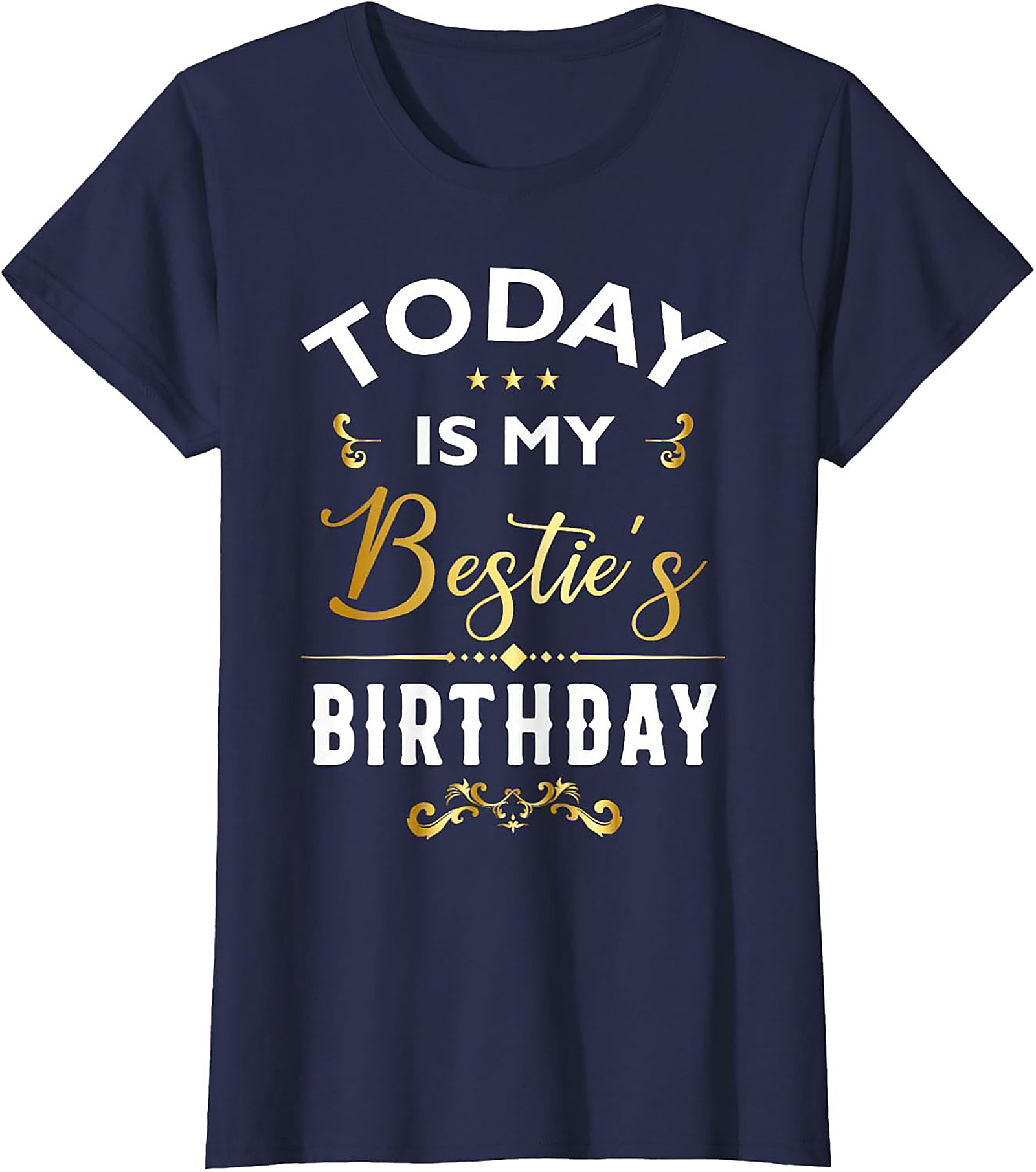 Bestie Birthday T-shirt | Funny Best Friend Gift Tee